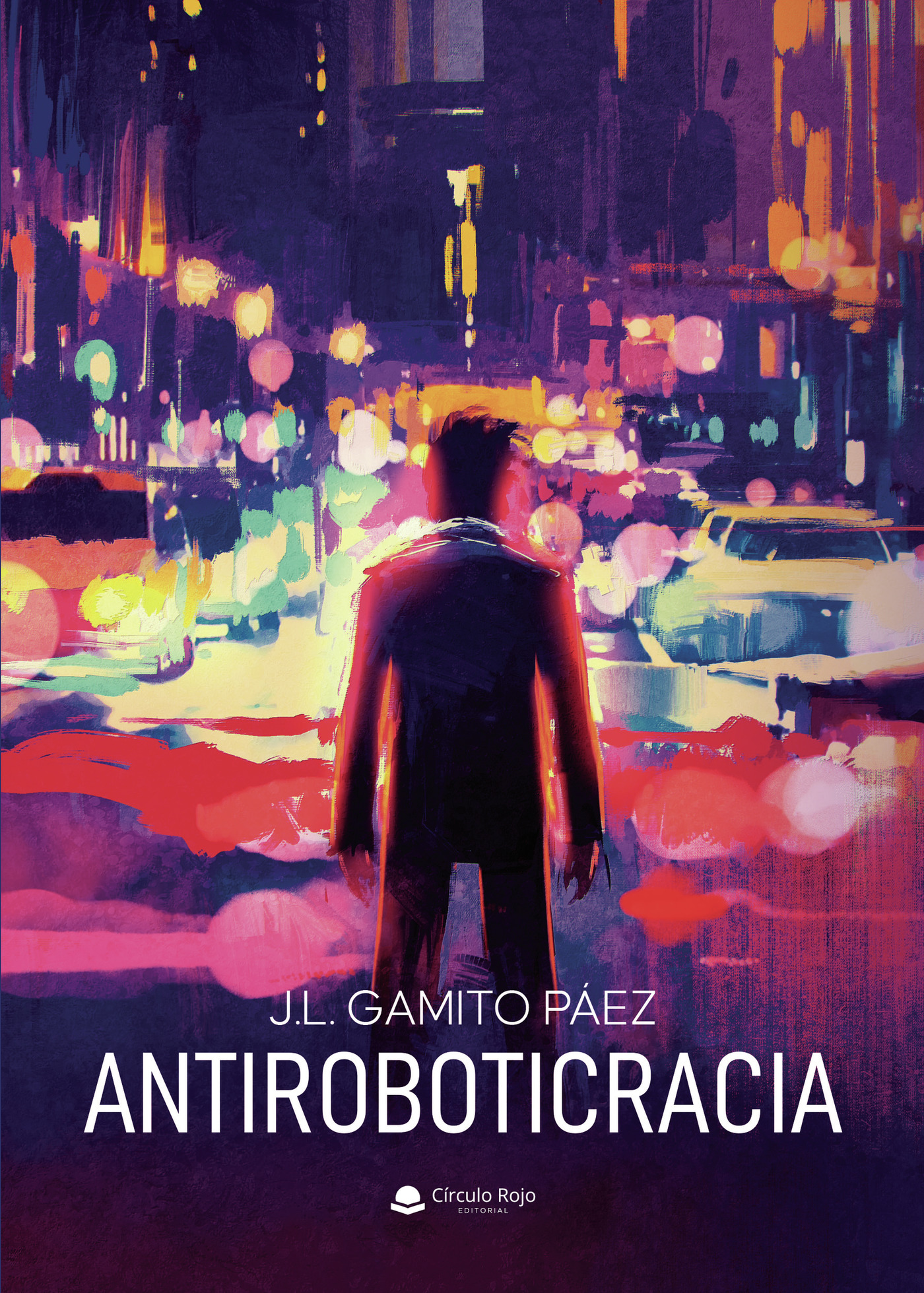 Portada de Antiroboticracia · J. L Gamito Páez