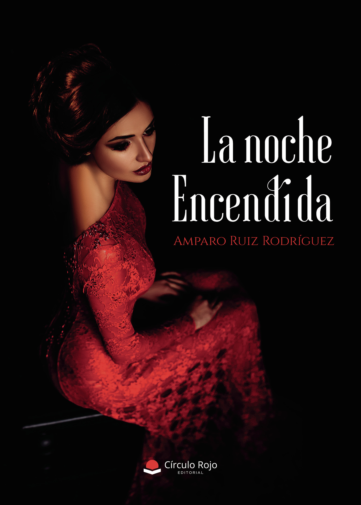 Portada de La noche encendida · Amparo Ruiz Rodríguez