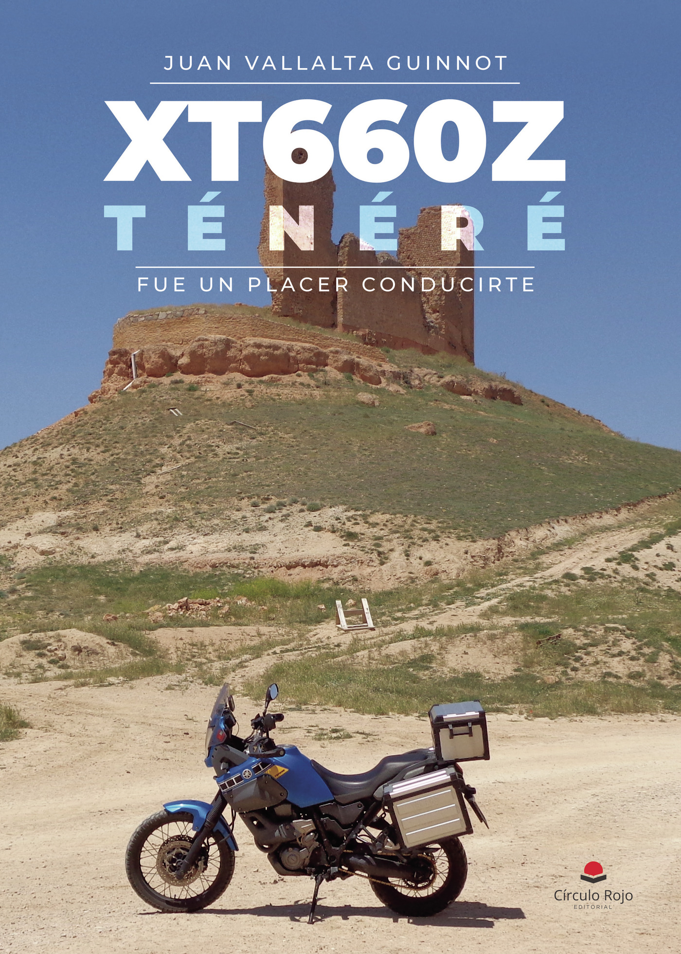 Portada de XT660Z Ténéré, fue un placer conducirte · Juan Vallalta Guinnot