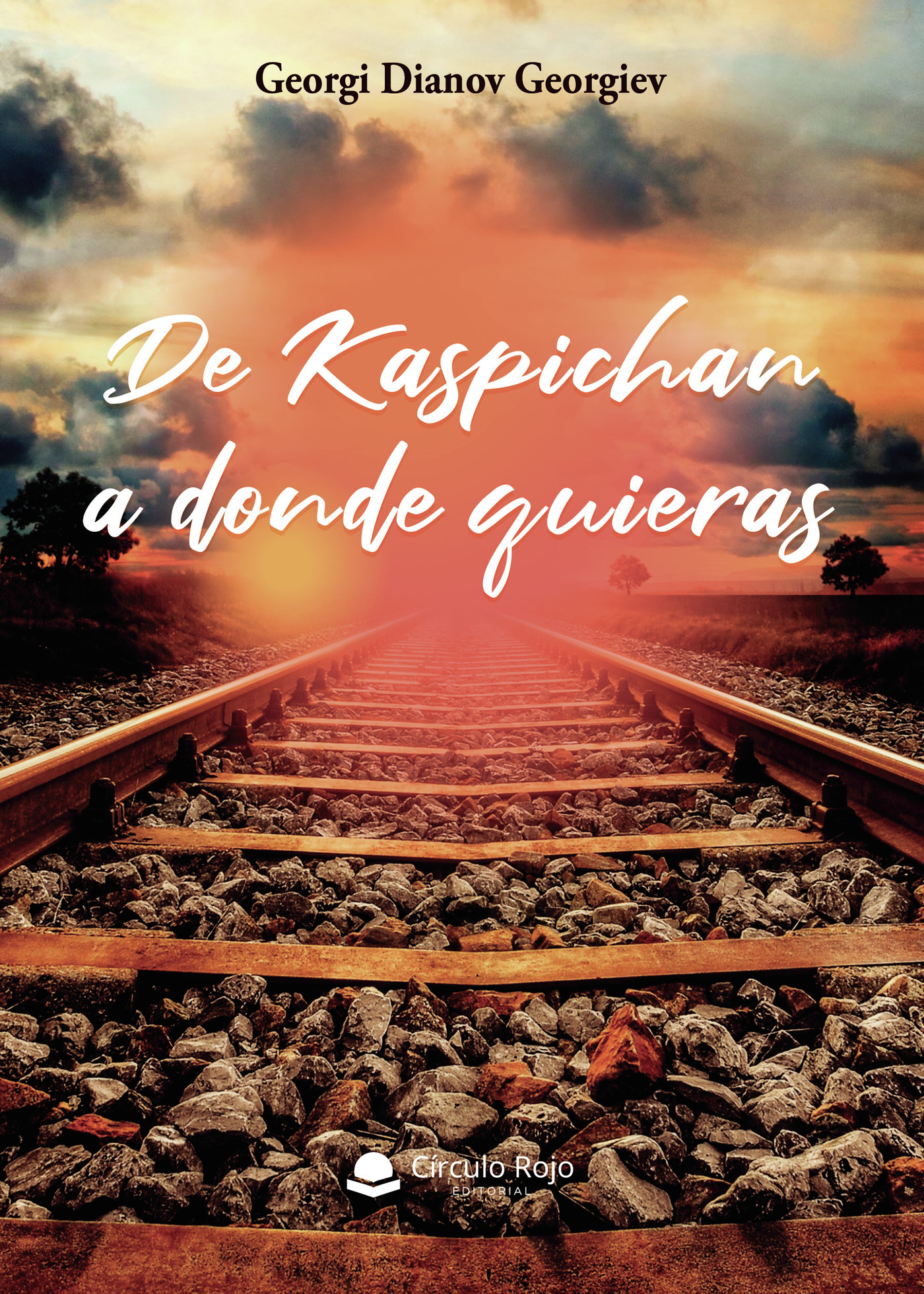 Portada de De Kaspichan a donde quieras · Georgi Dianov Georgiev