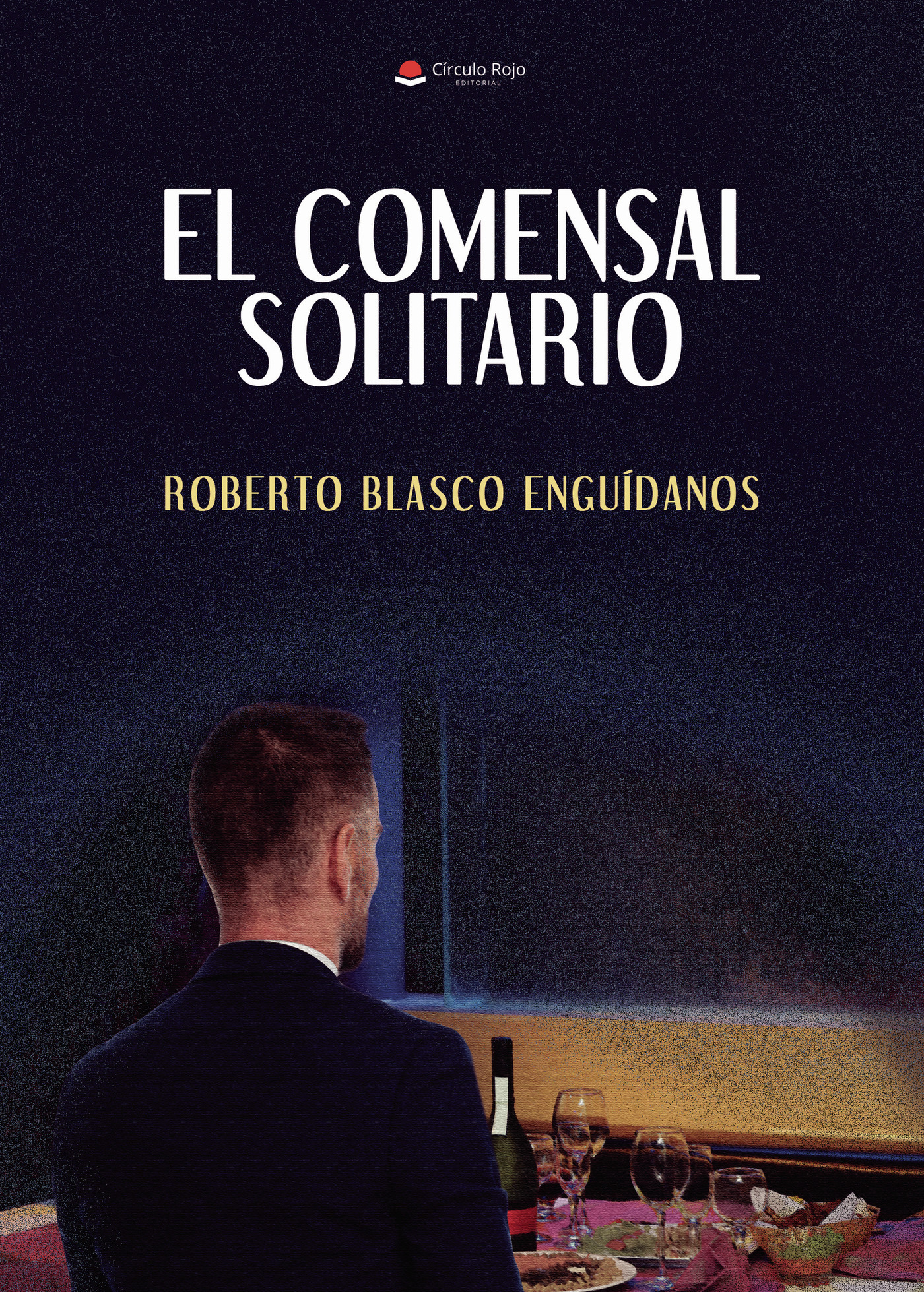 Portada de El comensal solitario · Roberto Blasco Enguídanos