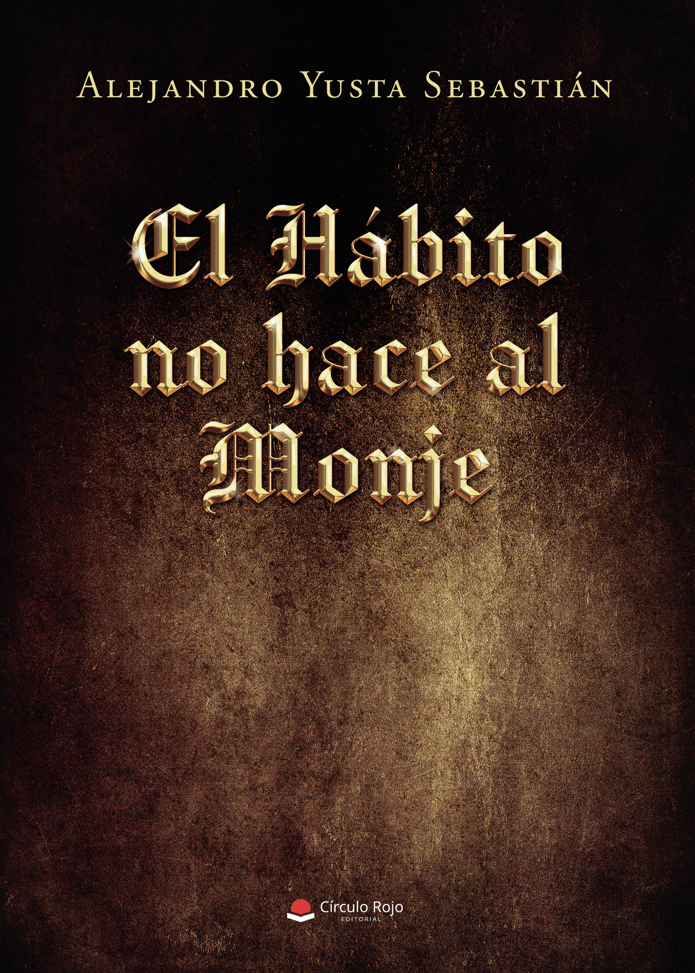 Portada de EL HÁBITO NO HACE AL MONJE