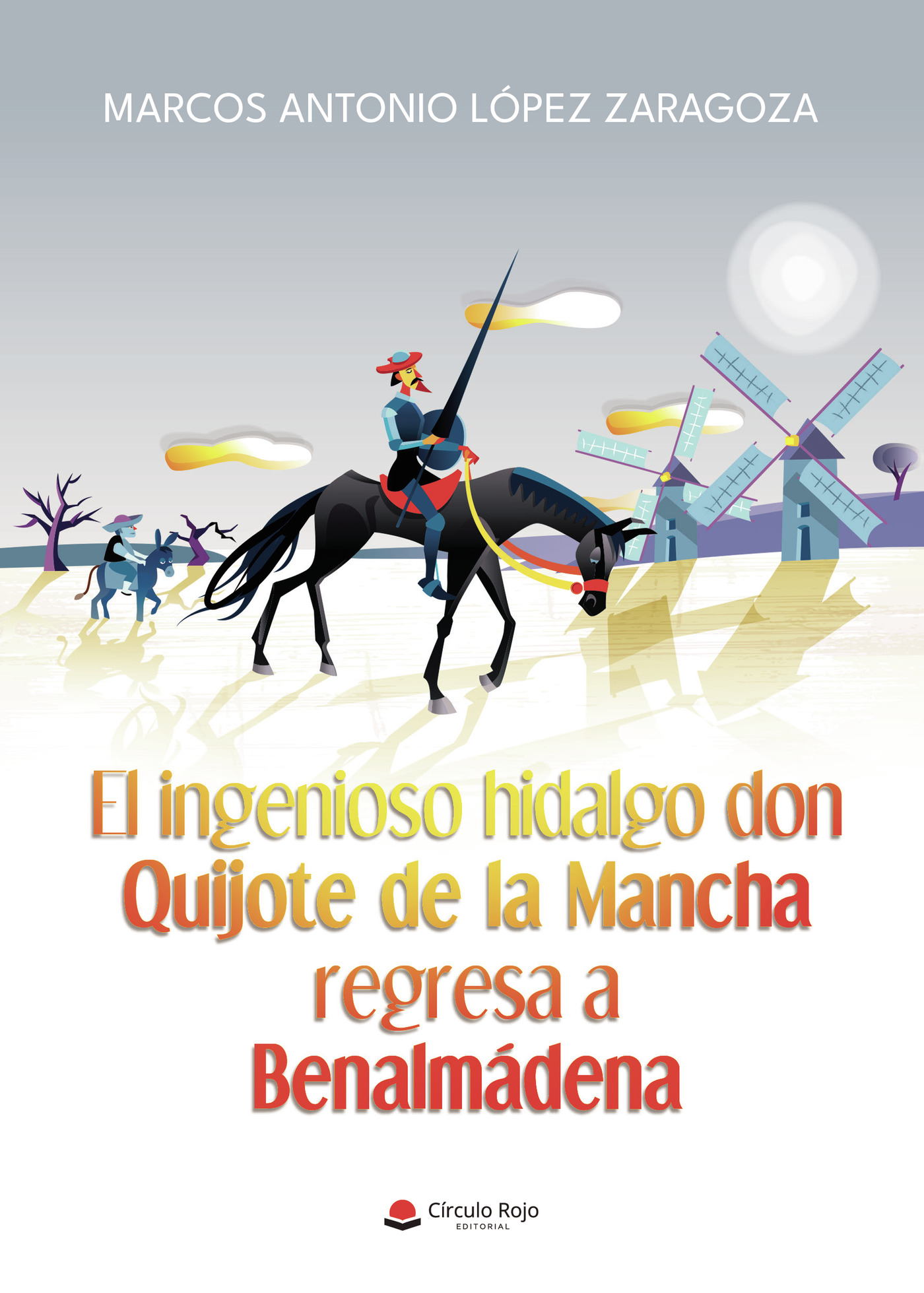 Portada de El ingenioso hidalgo don Quijote de la Mancha regresa a Benalmádena