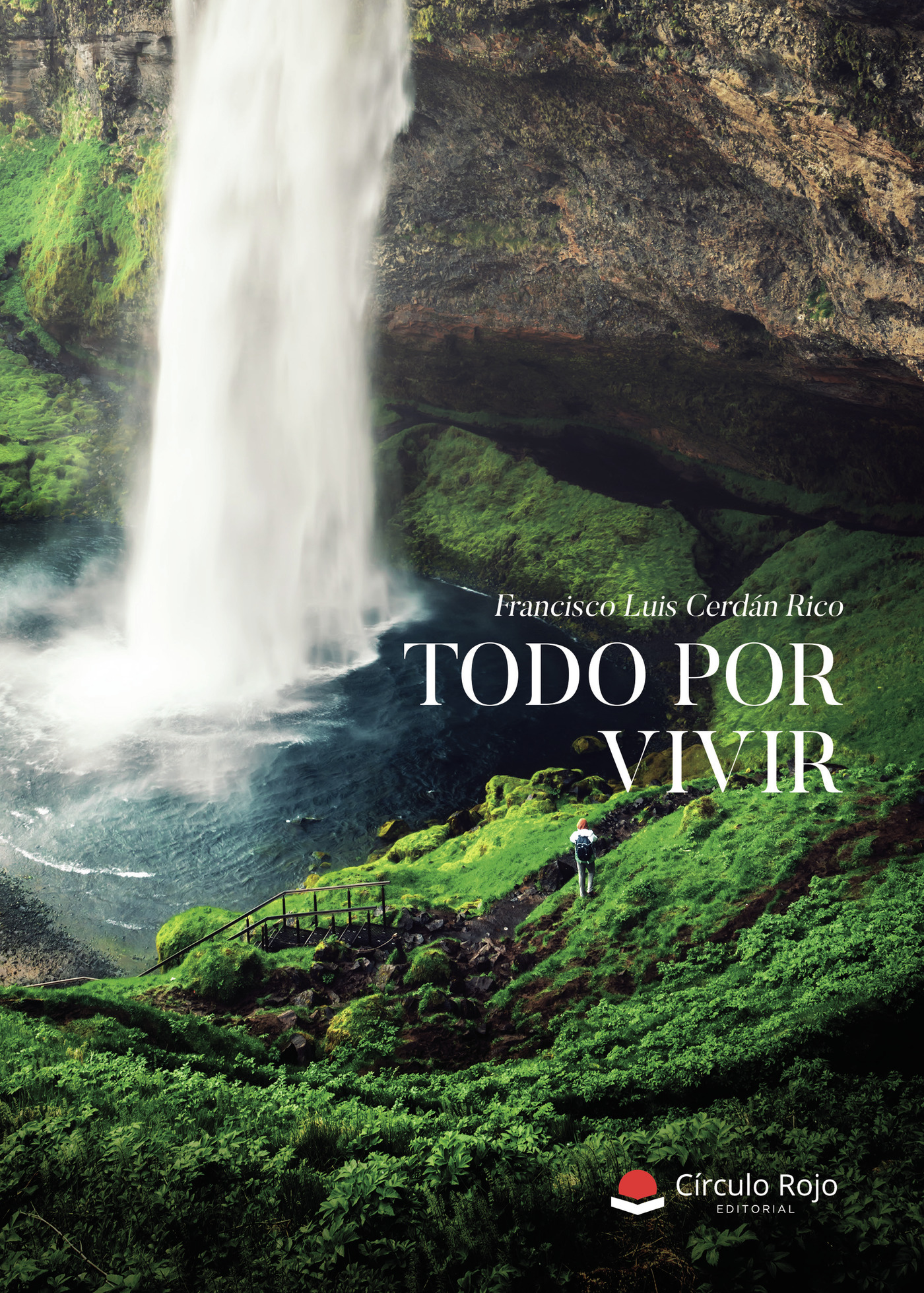 Portada de Todo por vivir · Francisco Luis Cerdán Rico