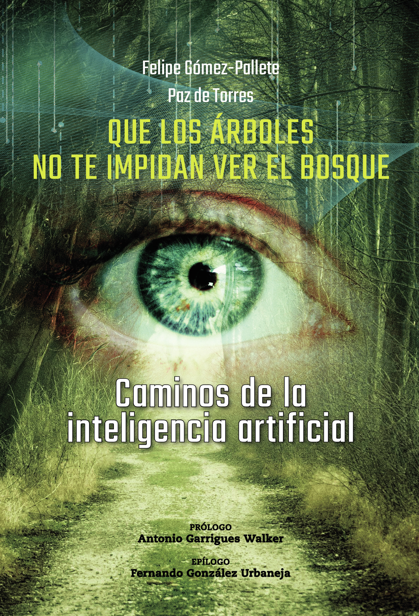 Portada de Que los árboles no te impidan ver el bosque