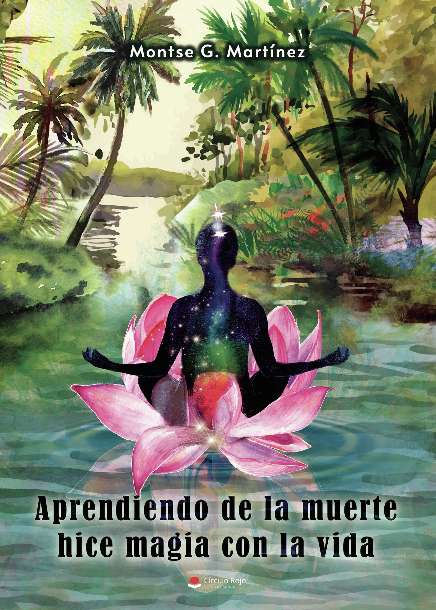 Portada de Aprendiendo de la muerte hice magia con la vida