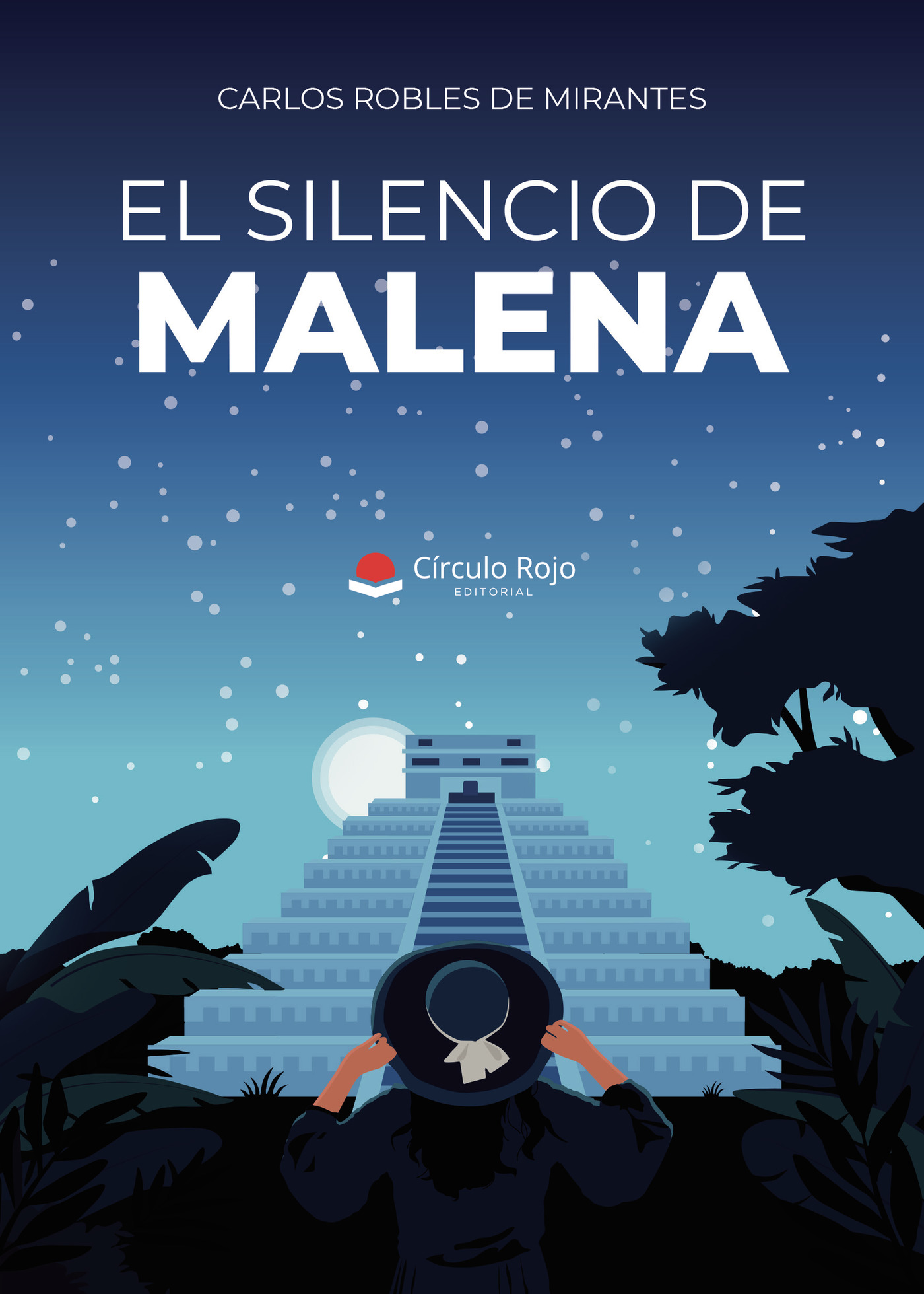Portada de El silencio de Malena · Carlos Robles de Mirantes