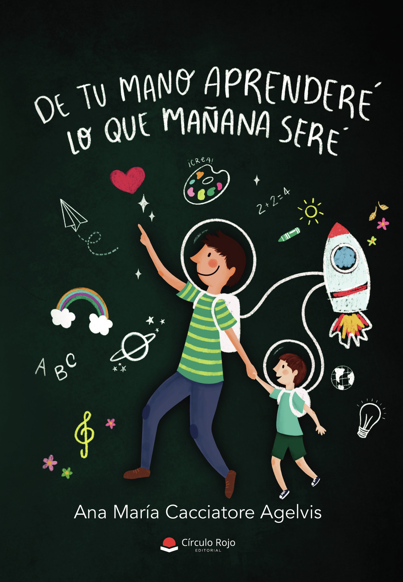 Portada de De tu mano aprenderé lo que mañana seré