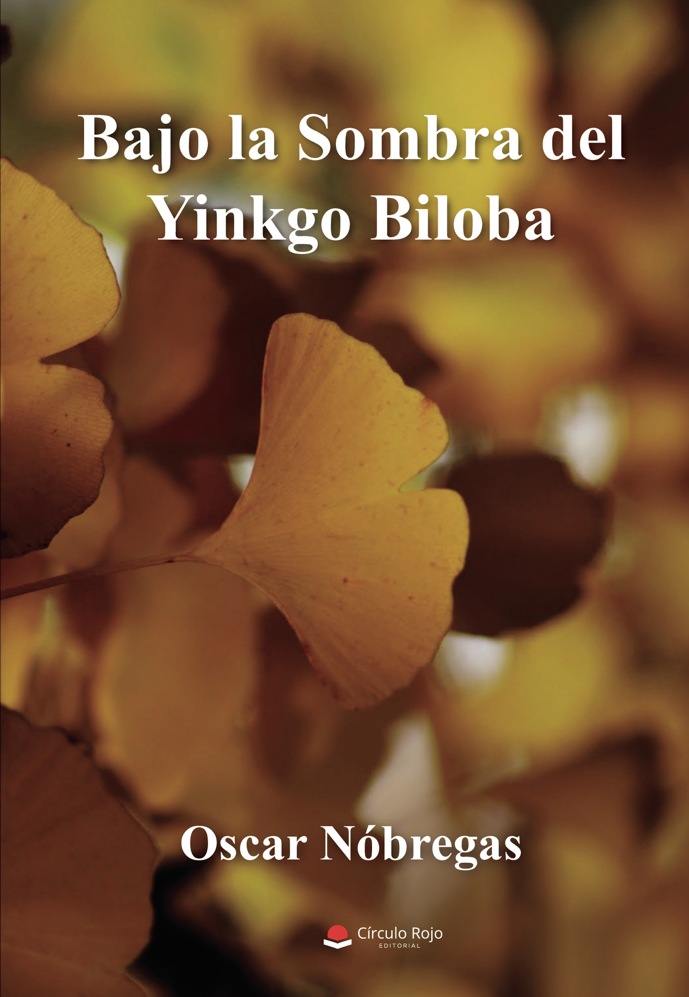 Portada de Bajo la sombra del Yinkgo Biloba