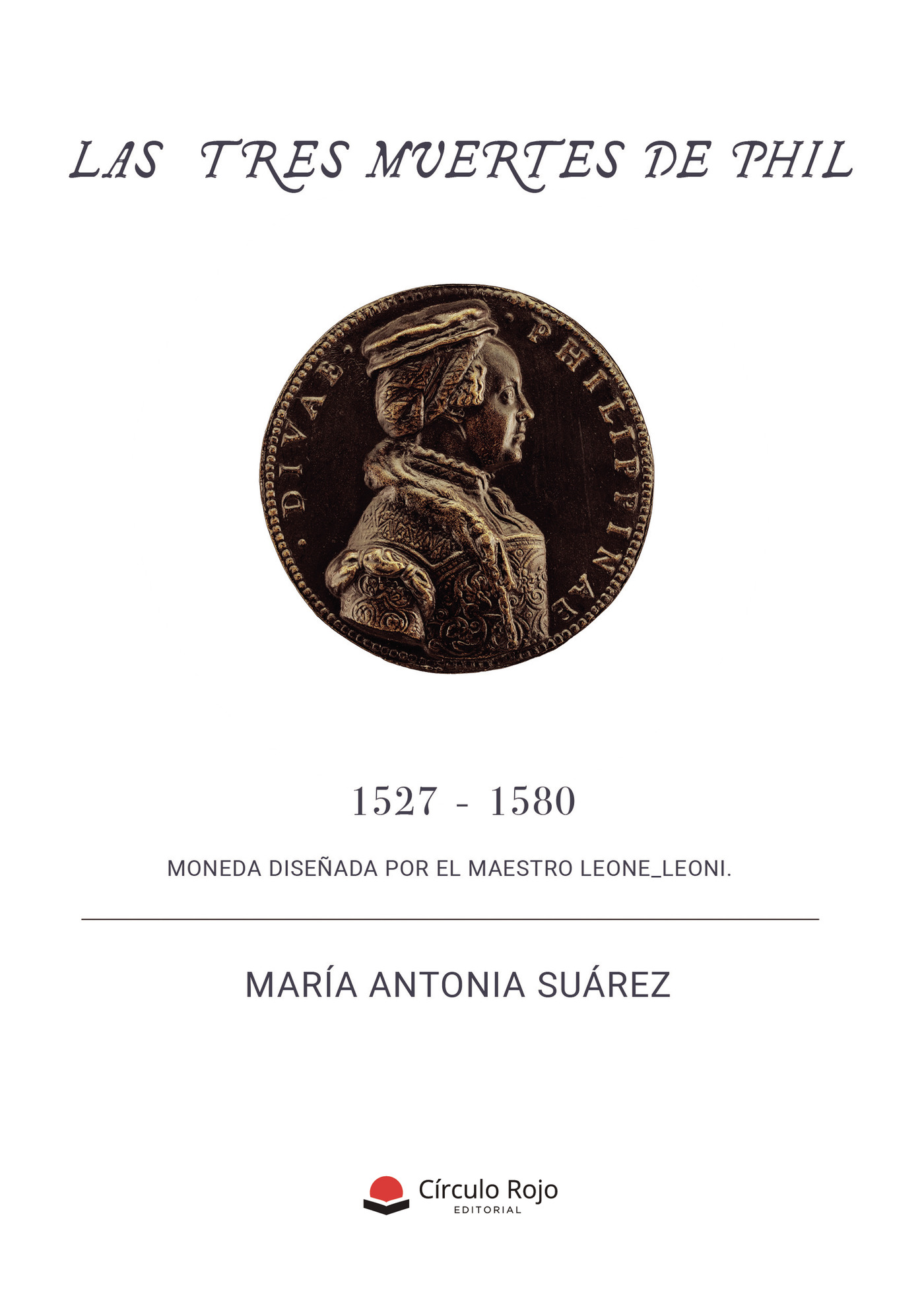 Portada de Las tres muertes de Phil · María Antonia Suárez Álvarez