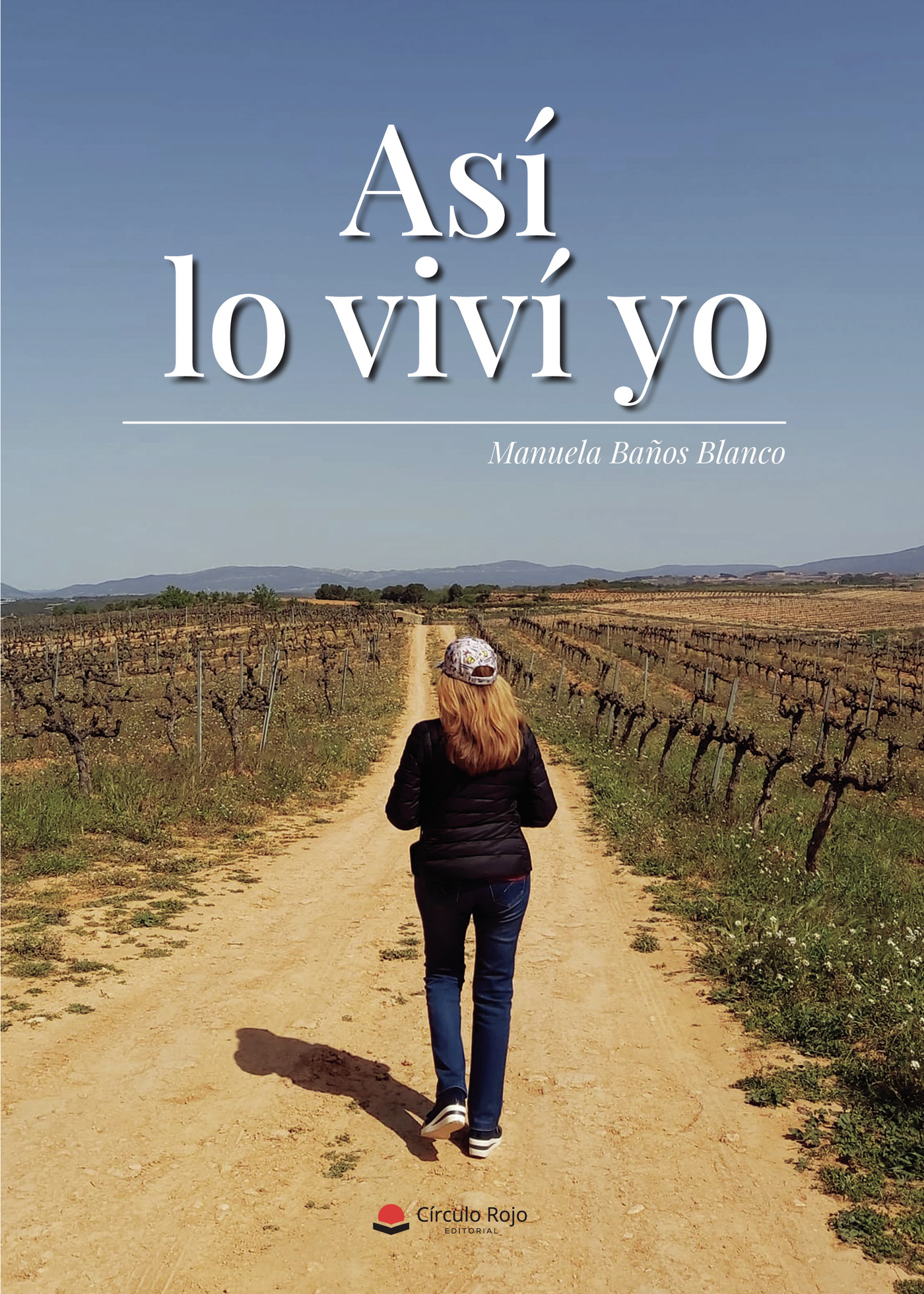 Portada de Así lo viví yo · Manuela Baños Blanco