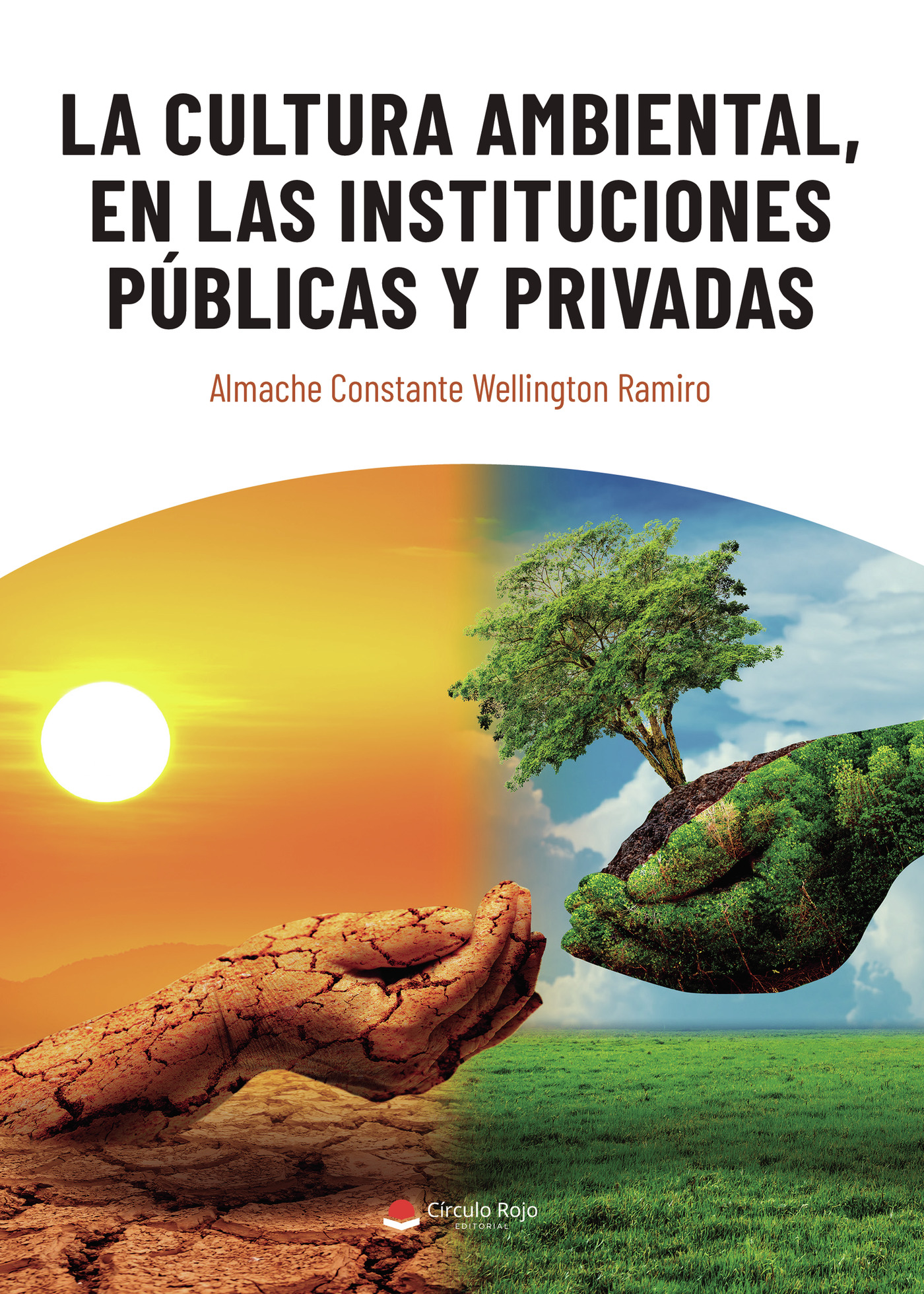 Portada de La cultura ambiental, en las instituciones públicas y privadas