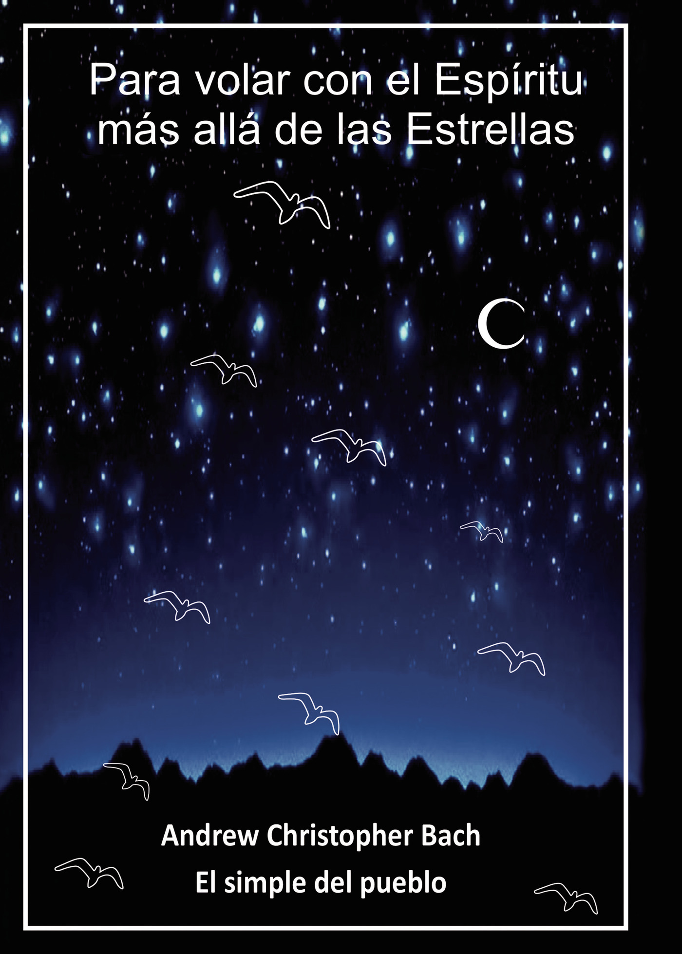 Portada de Para volar con el espíritu más alla de las Estrellas