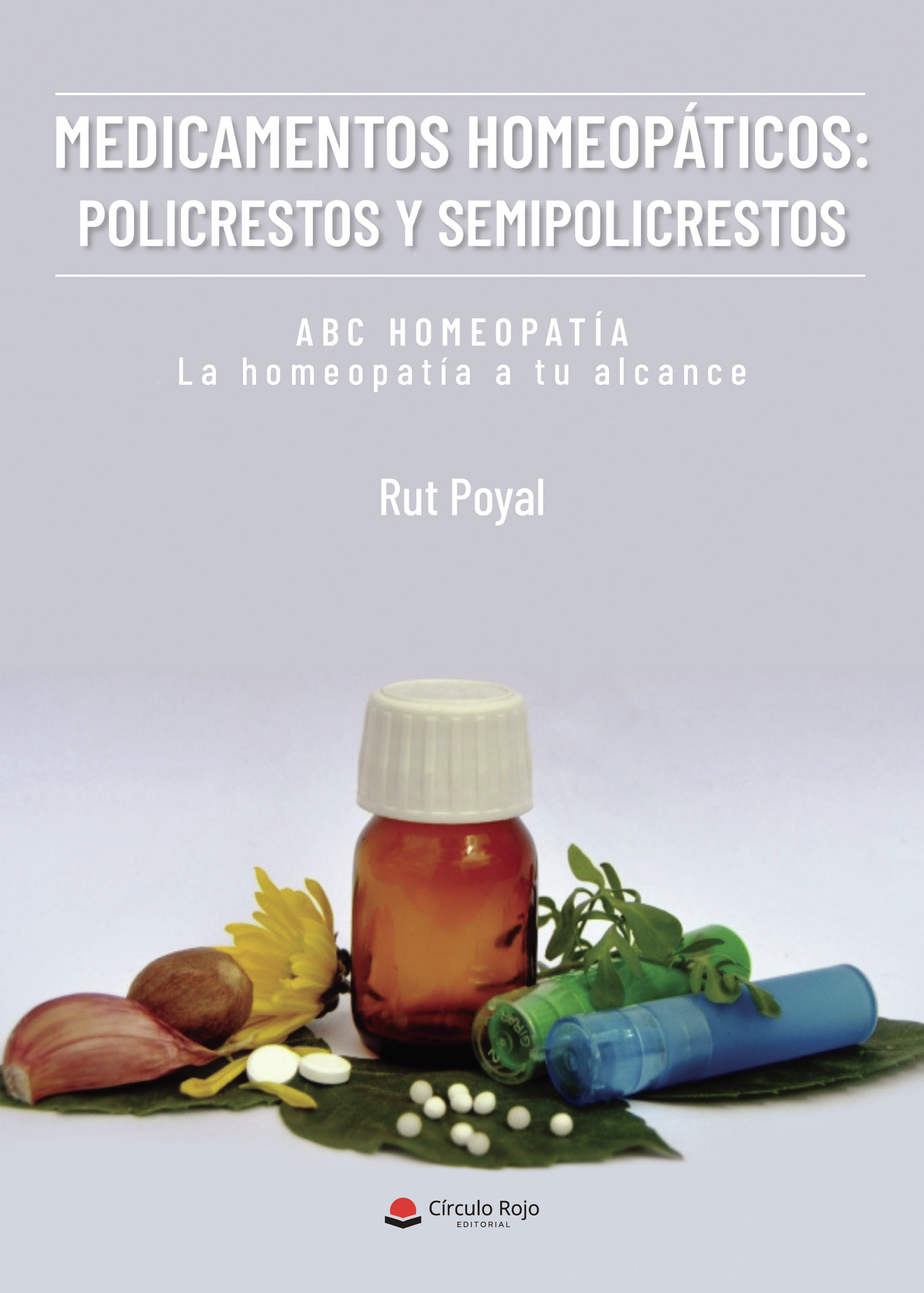 Portada de Medicamentos homeopáticos: policrestos y semipolicrestos