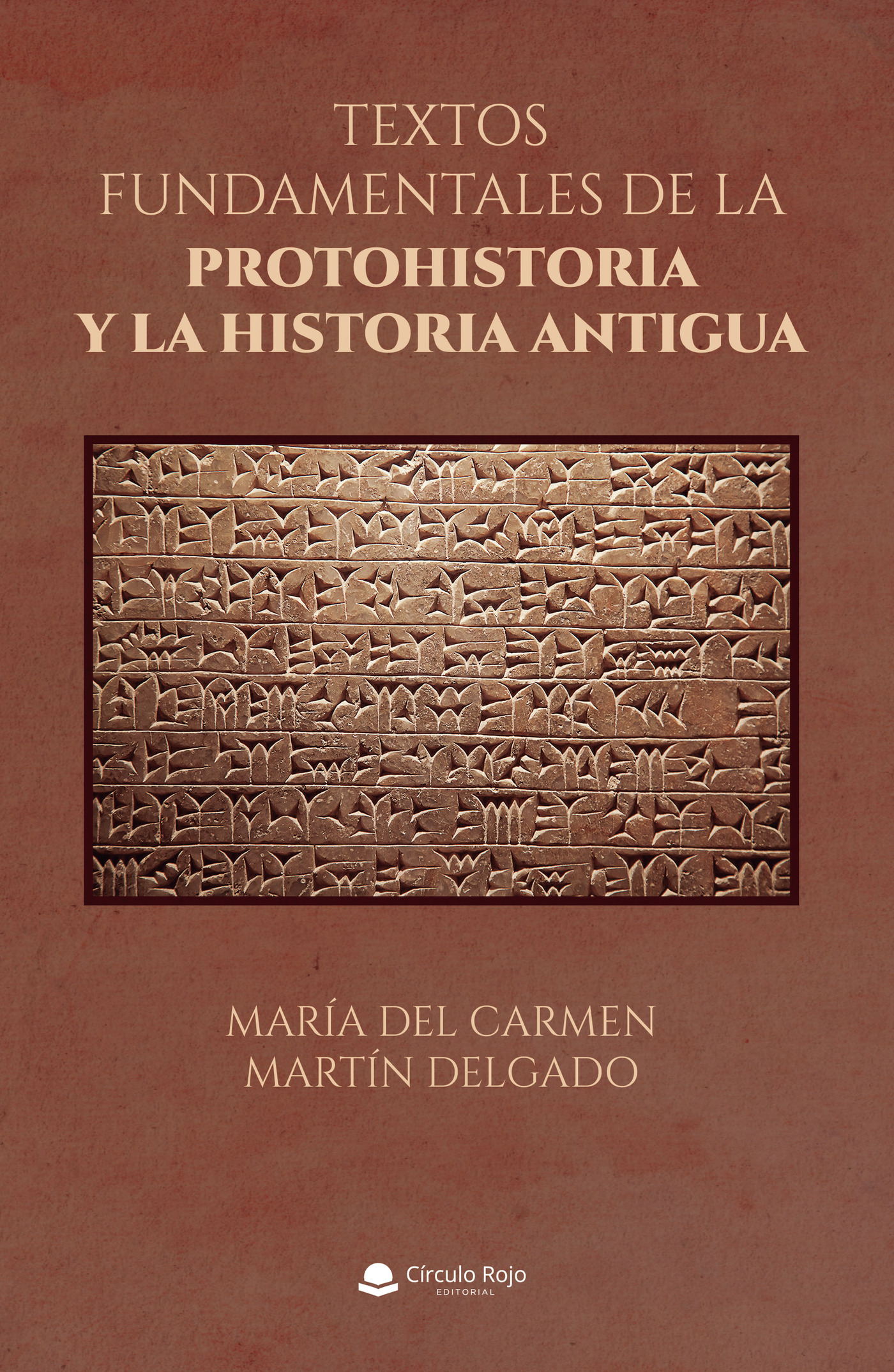 Portada de Textos fundamentales de la Protohistoria y la Historia Antigua · María del Carmen Martín Delgado