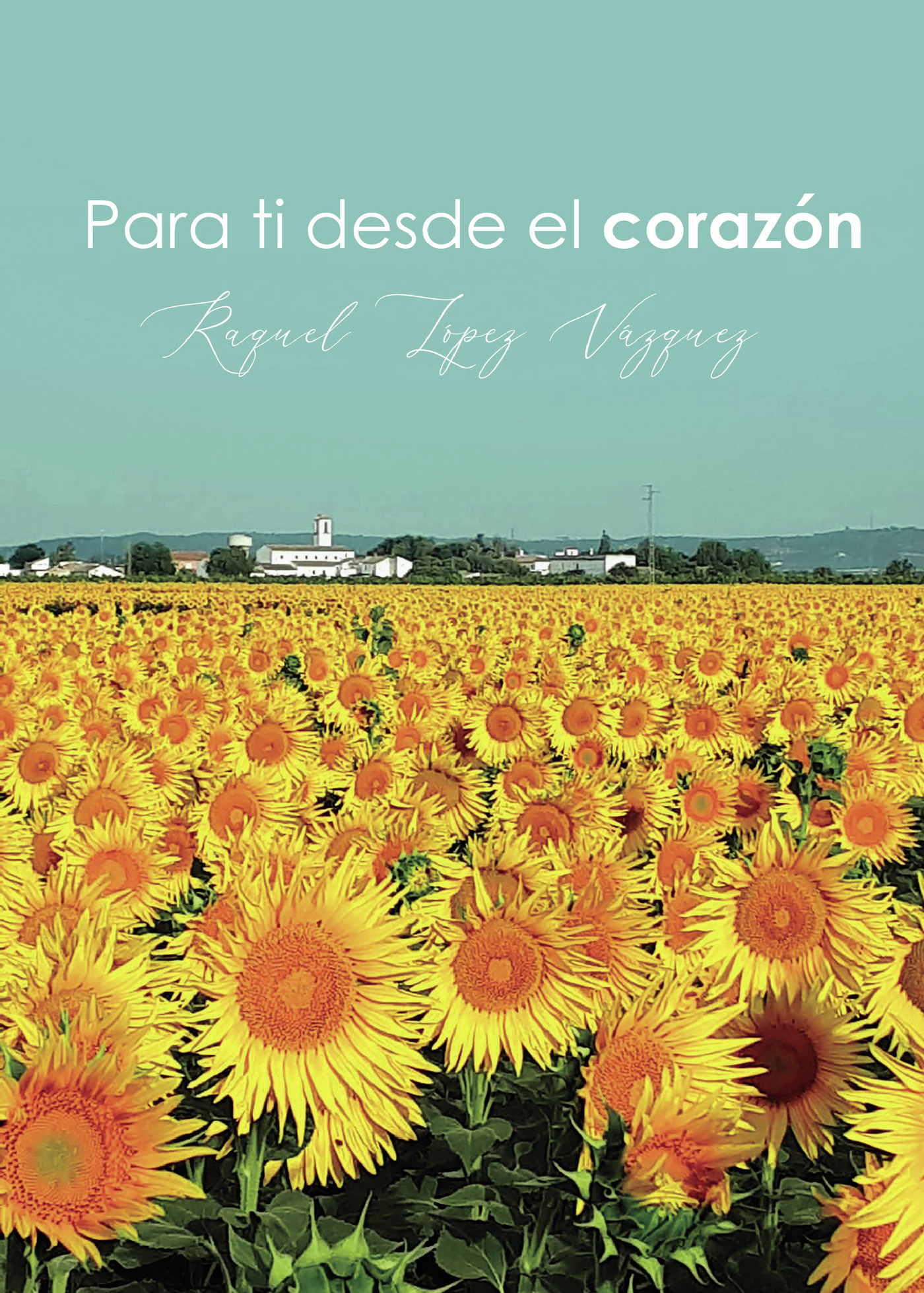 Portada de Para ti desde el corazón