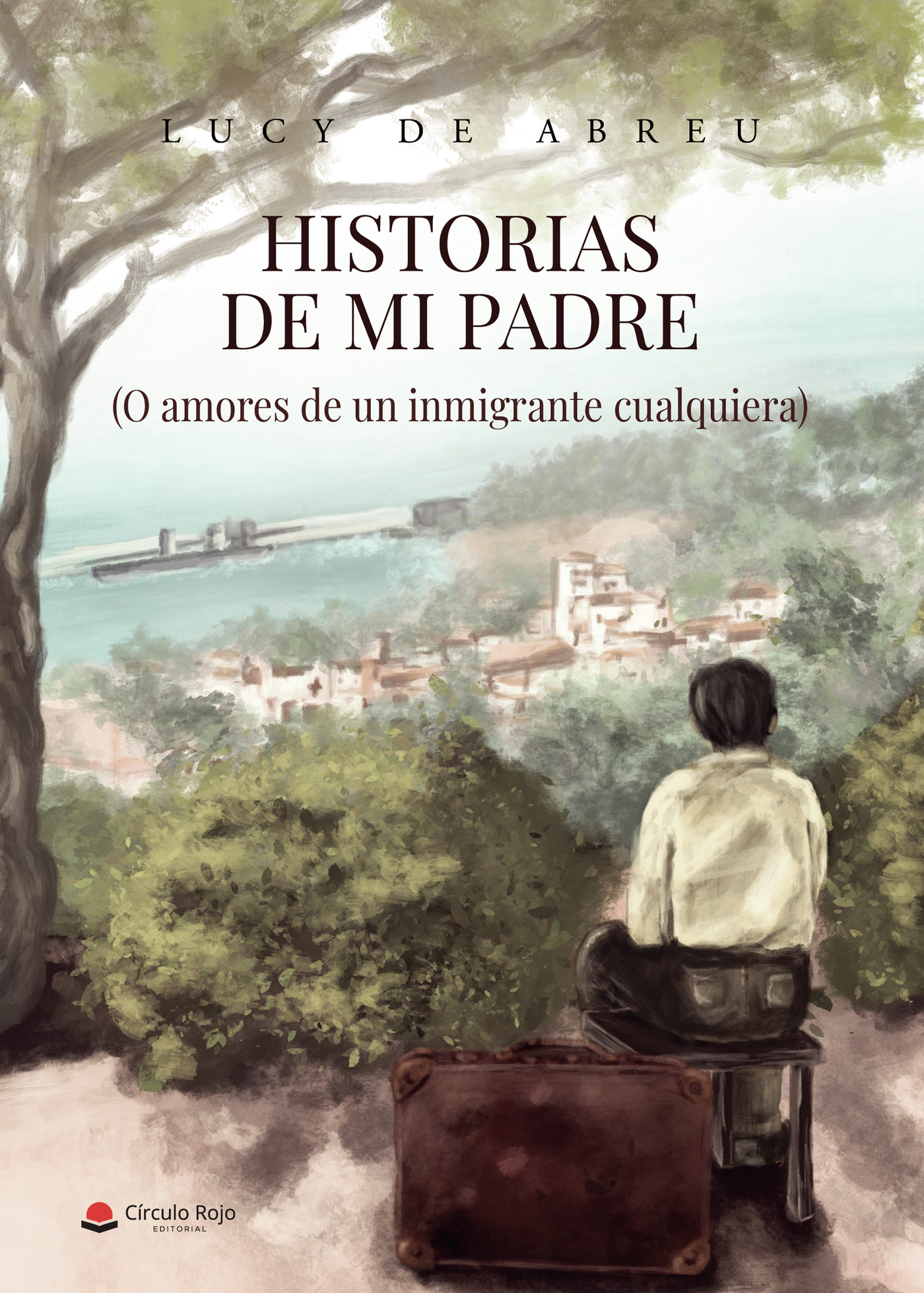 Portada de HISTORIAS DE MI PADRE · Lucy de Abreu