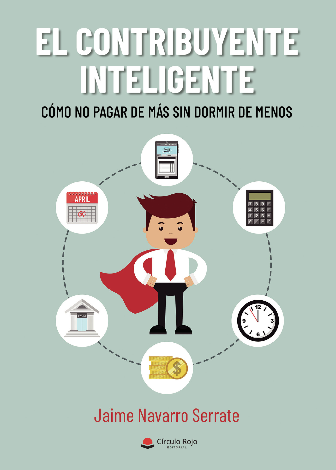 Portada de El contribuyente inteligente · Jaime Navarro Serrate