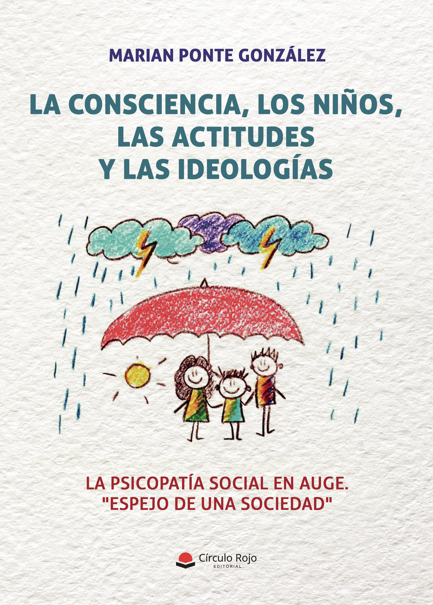 Portada de La consciencia, los niños, las actitudes y las ideologías