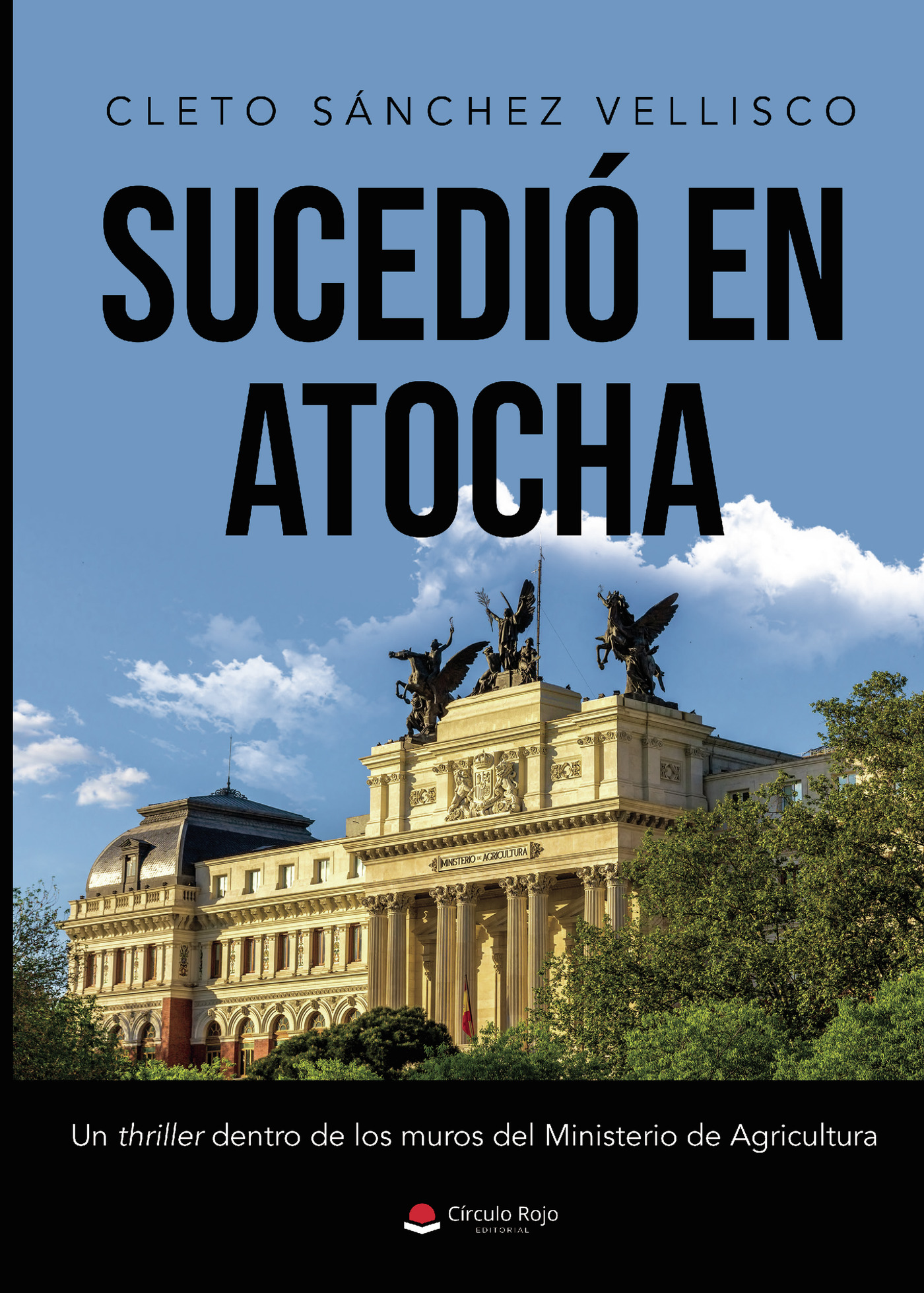 Portada de Sucedió en Atocha · Cleto Sánchez Vellisco