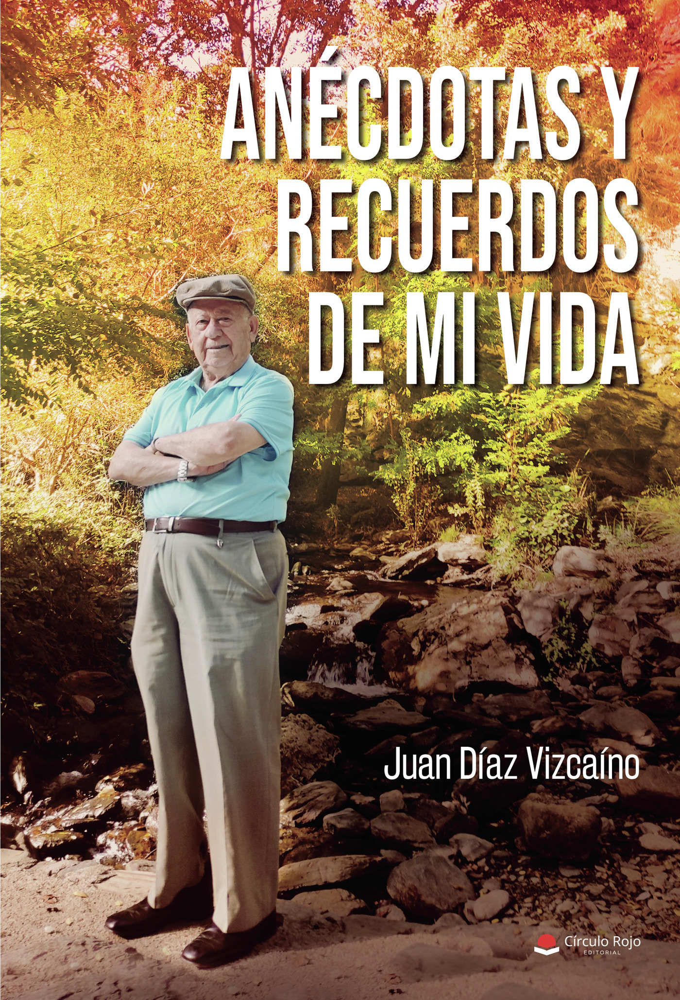Portada de Anécdotas y recuerdos de mi vida