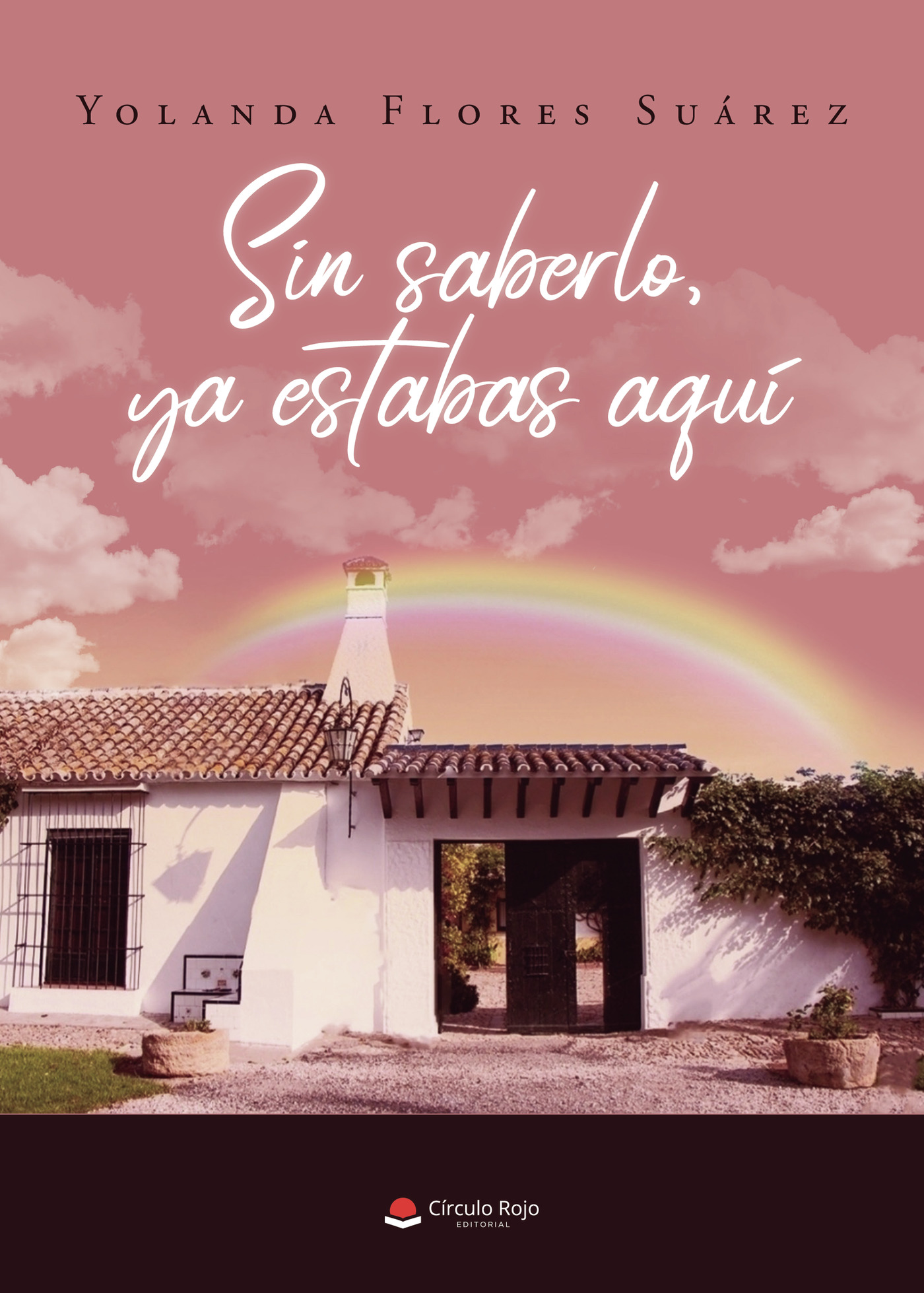 Portada de Sin saberlo, ya estabas aquí