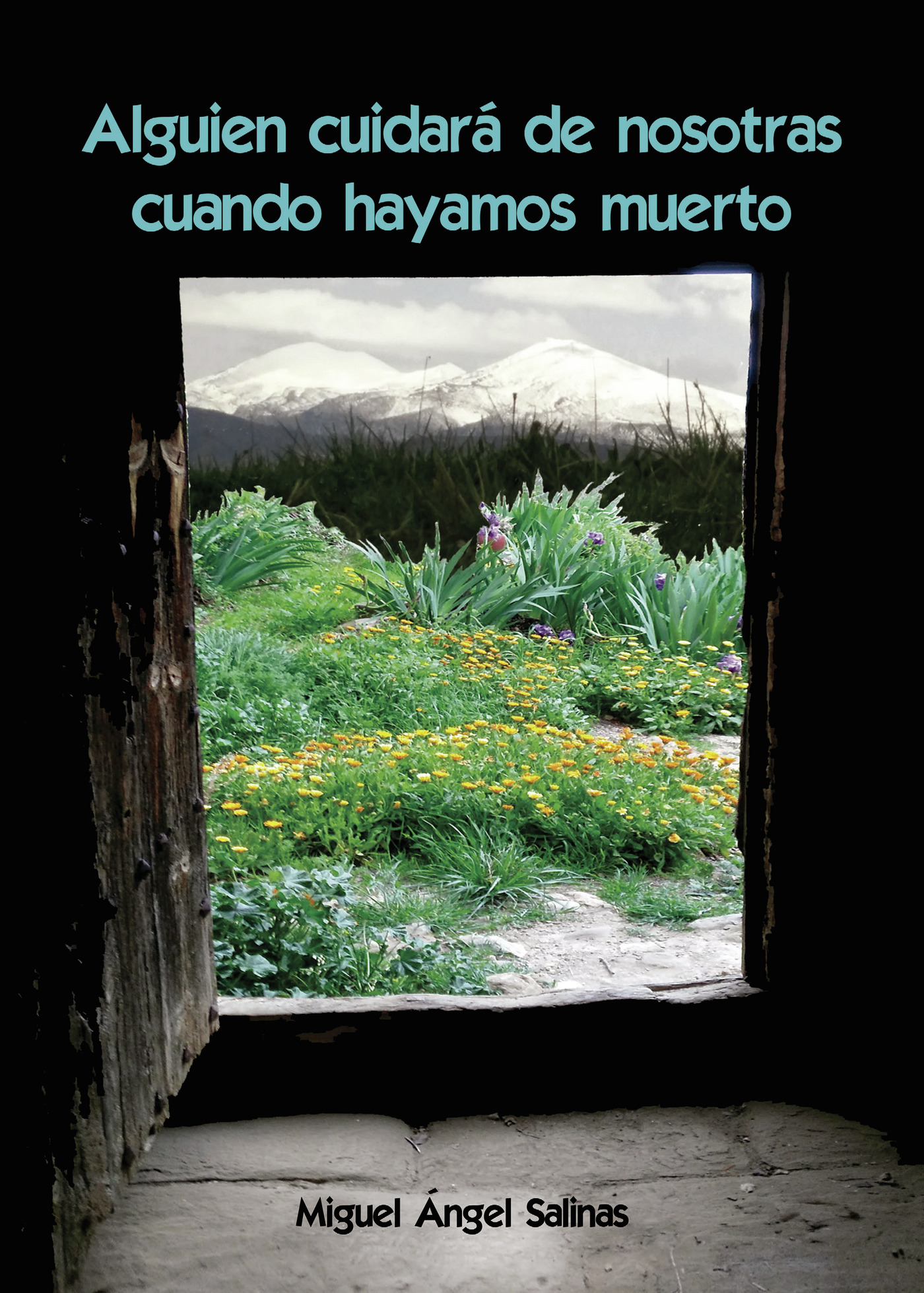 Portada de Alguien cuidará de nosotras cuando hayamos muerto