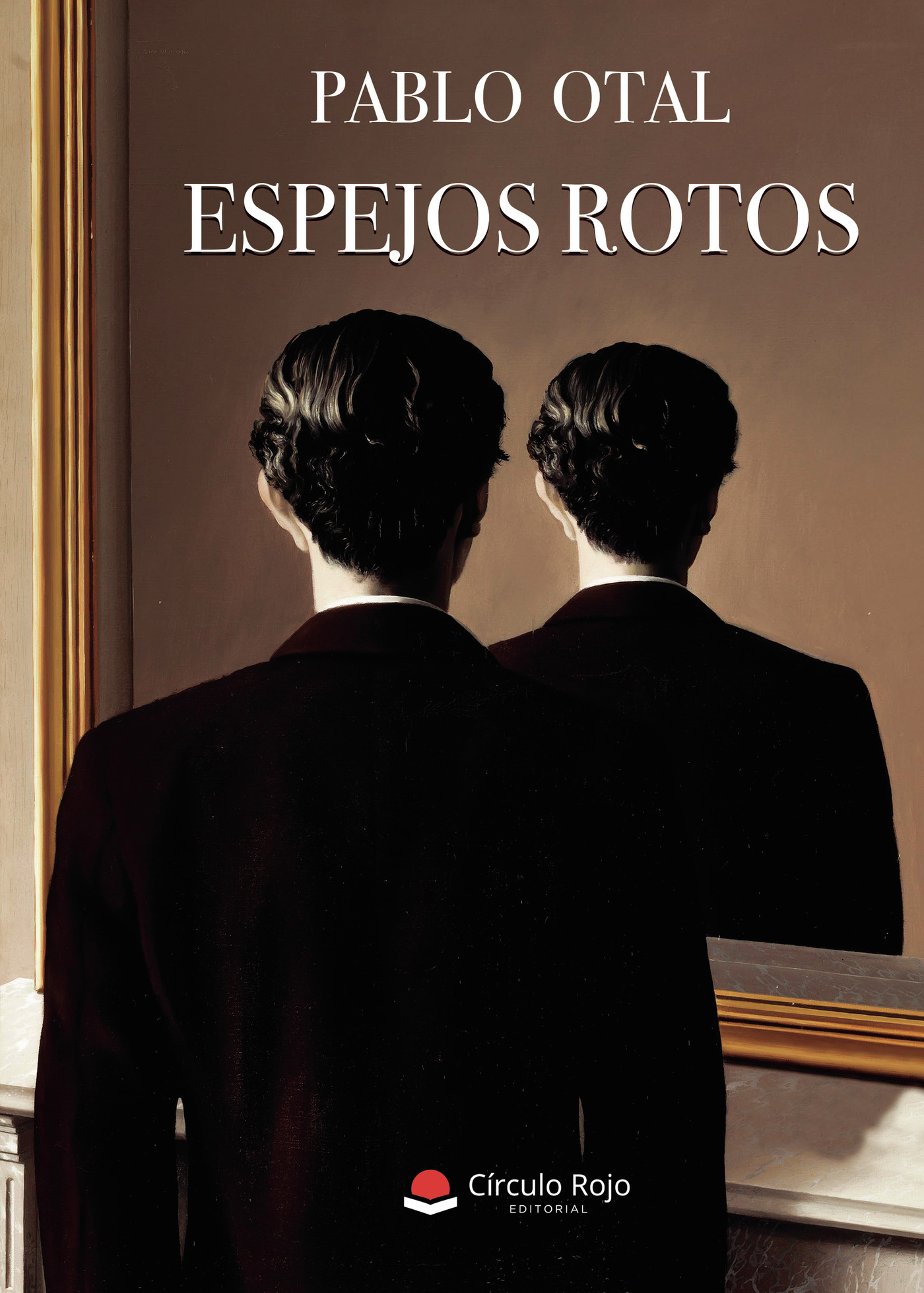Portada de Espejos rotos · Pablo Otal Viña