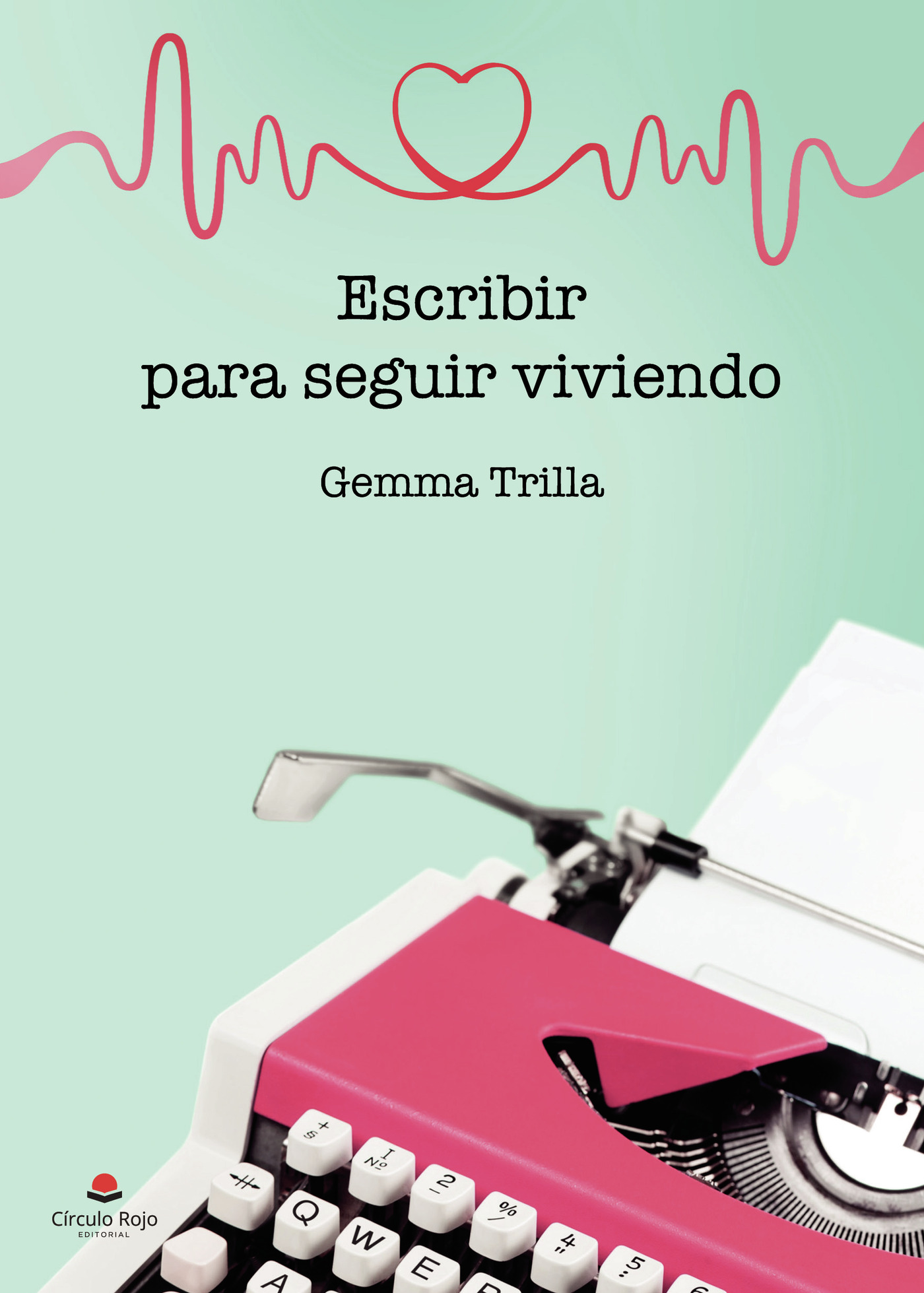 Portada de Escribir para seguir viviendo