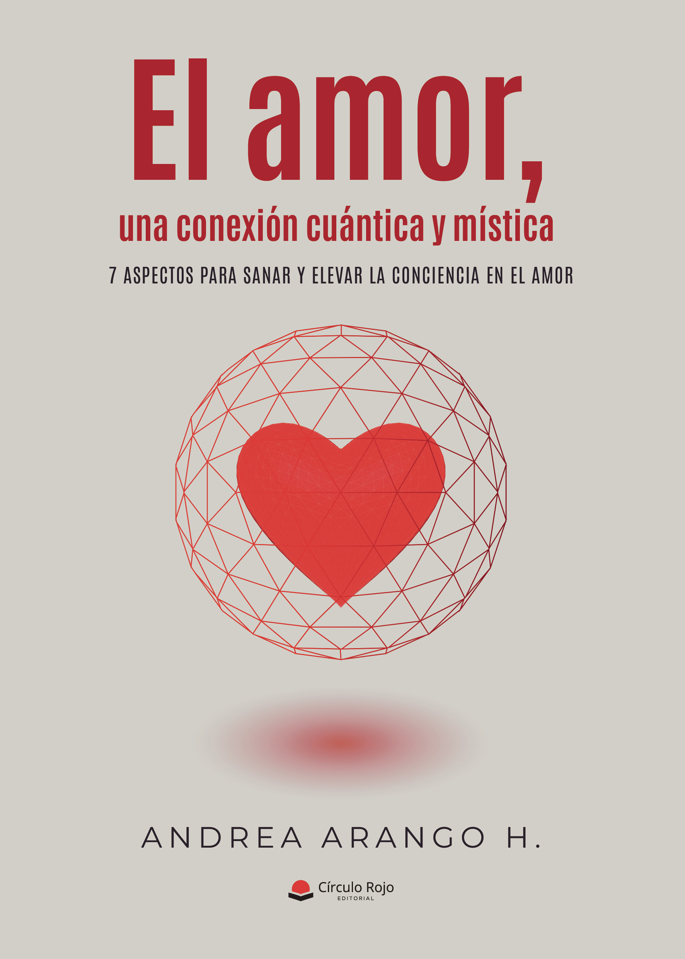 Portada de El amor, una conexión cuantica y mistica