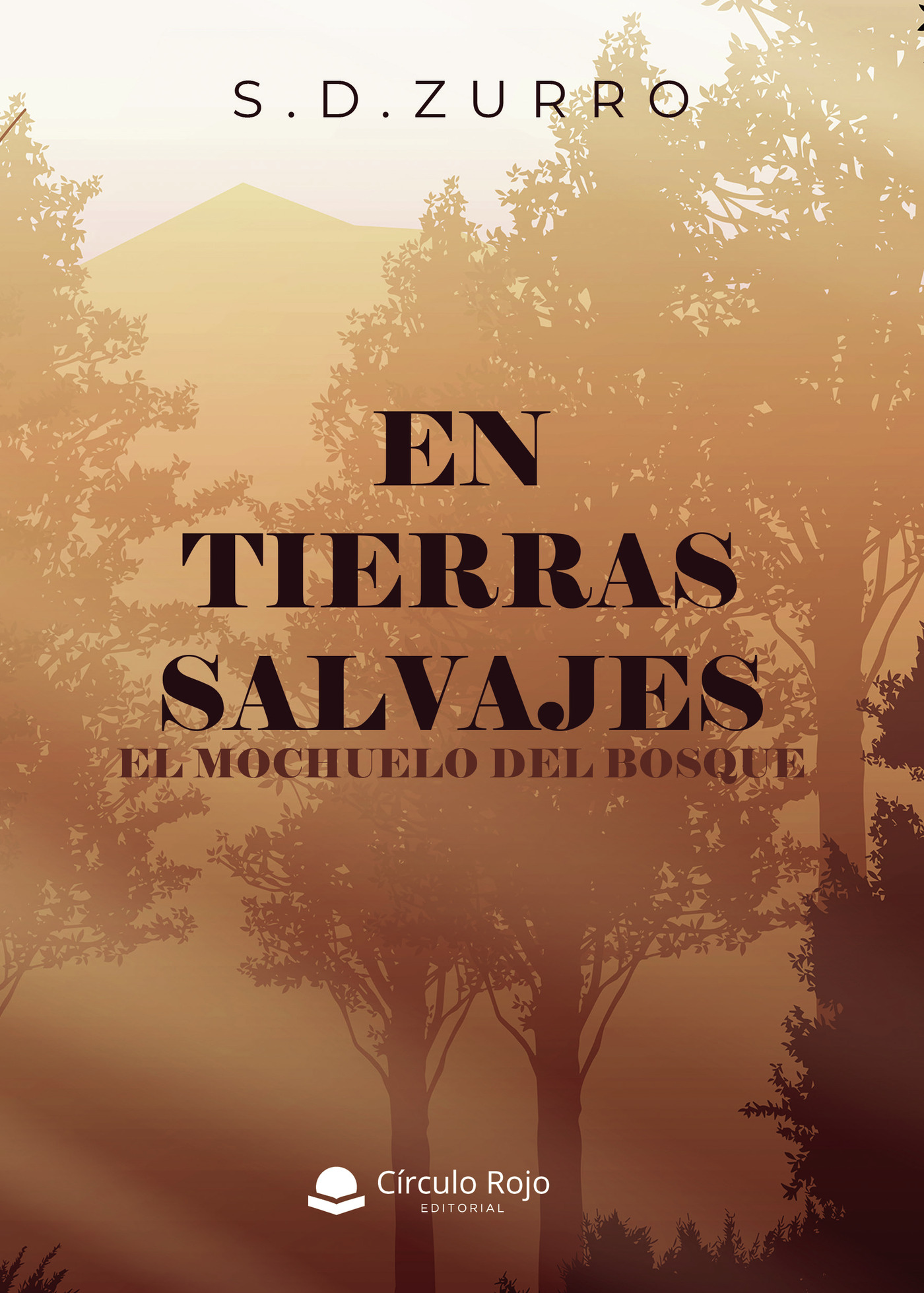 Portada de En tierras salvajes. El mochuelo del bosque · S D. Zurro