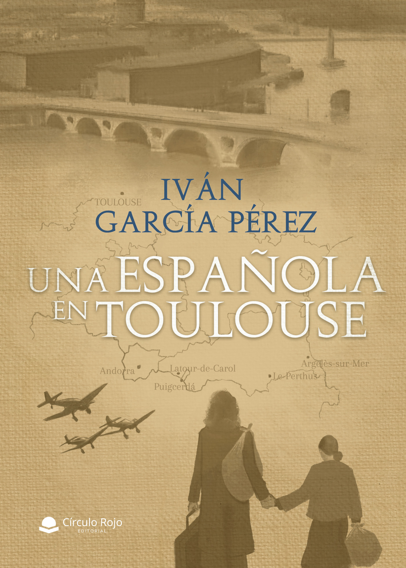 Portada de Una española en Toulouse · Iván García Pérez