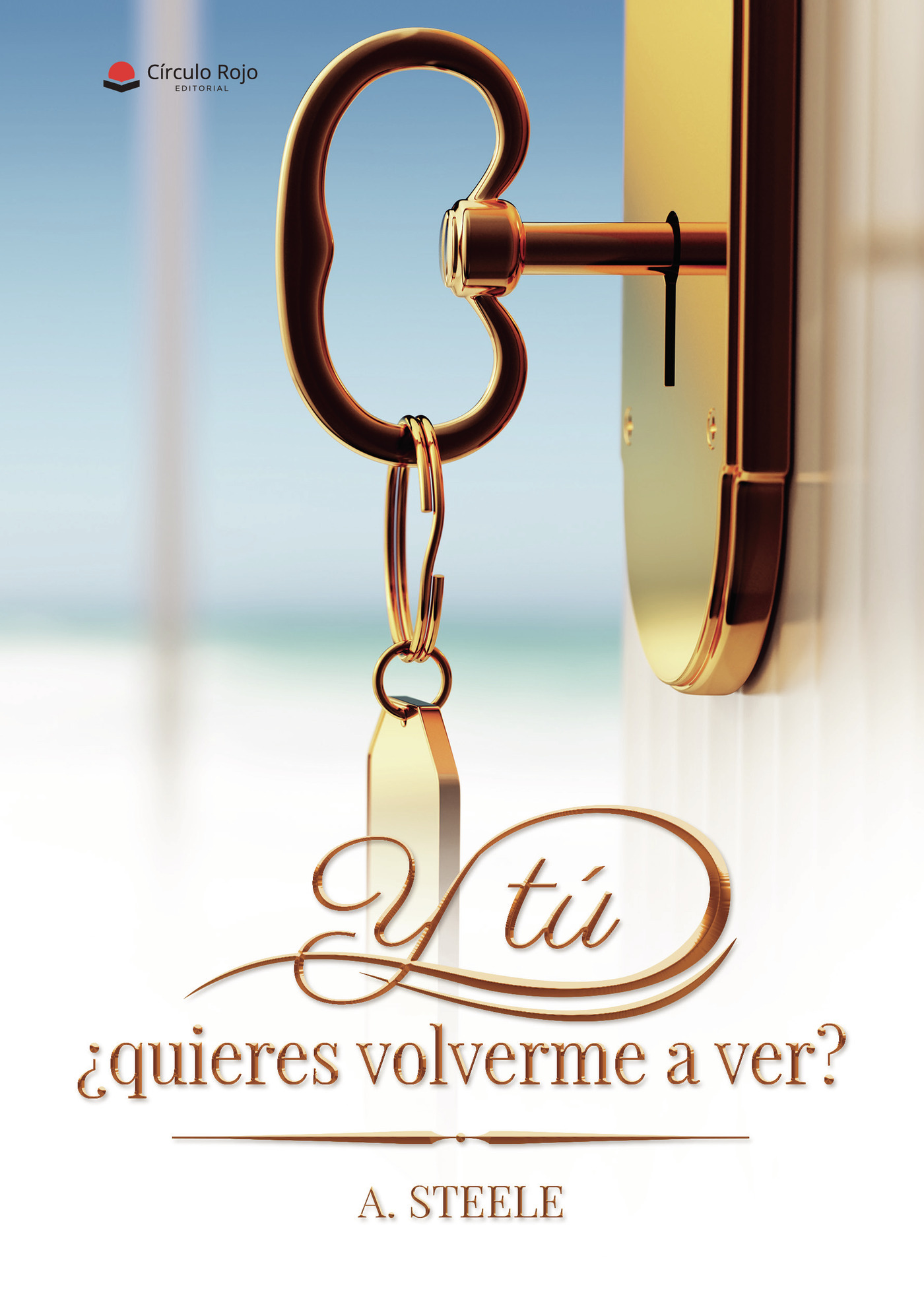 Portada de Y tú ¿quieres volverme a ver?