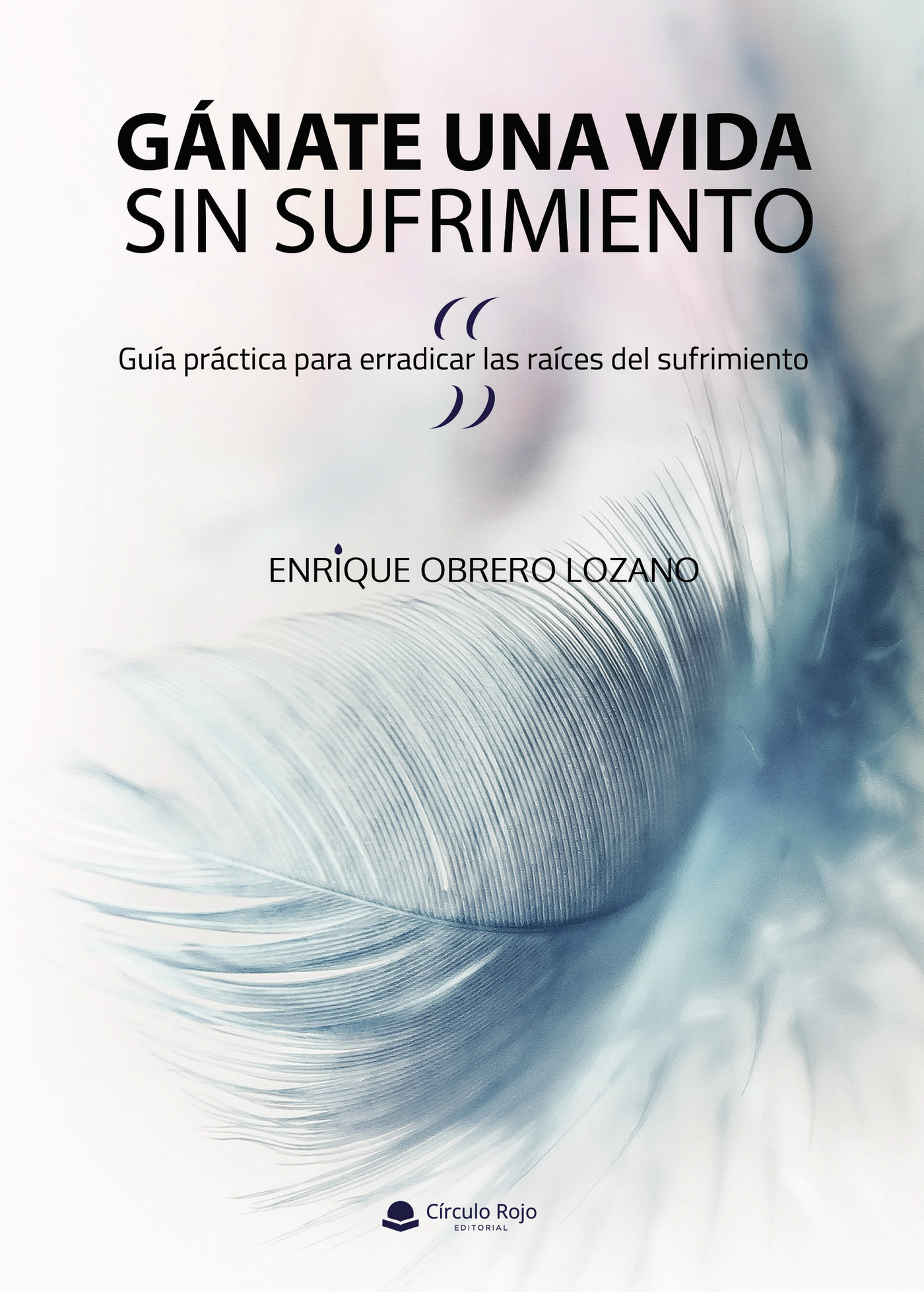 Portada de Gánate una vida sin sufrimiento