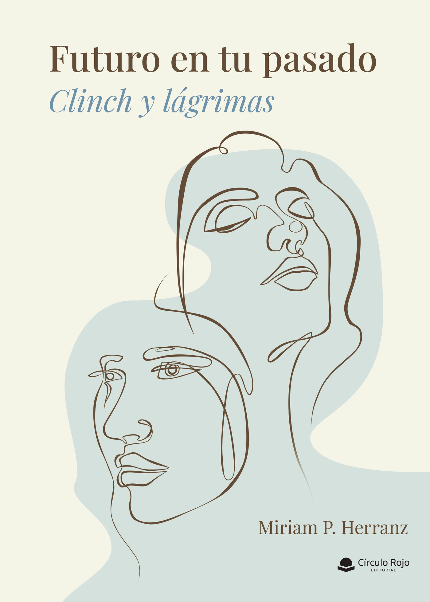 Portada de Futuro en tu pasado: Clinch y lágrimas
