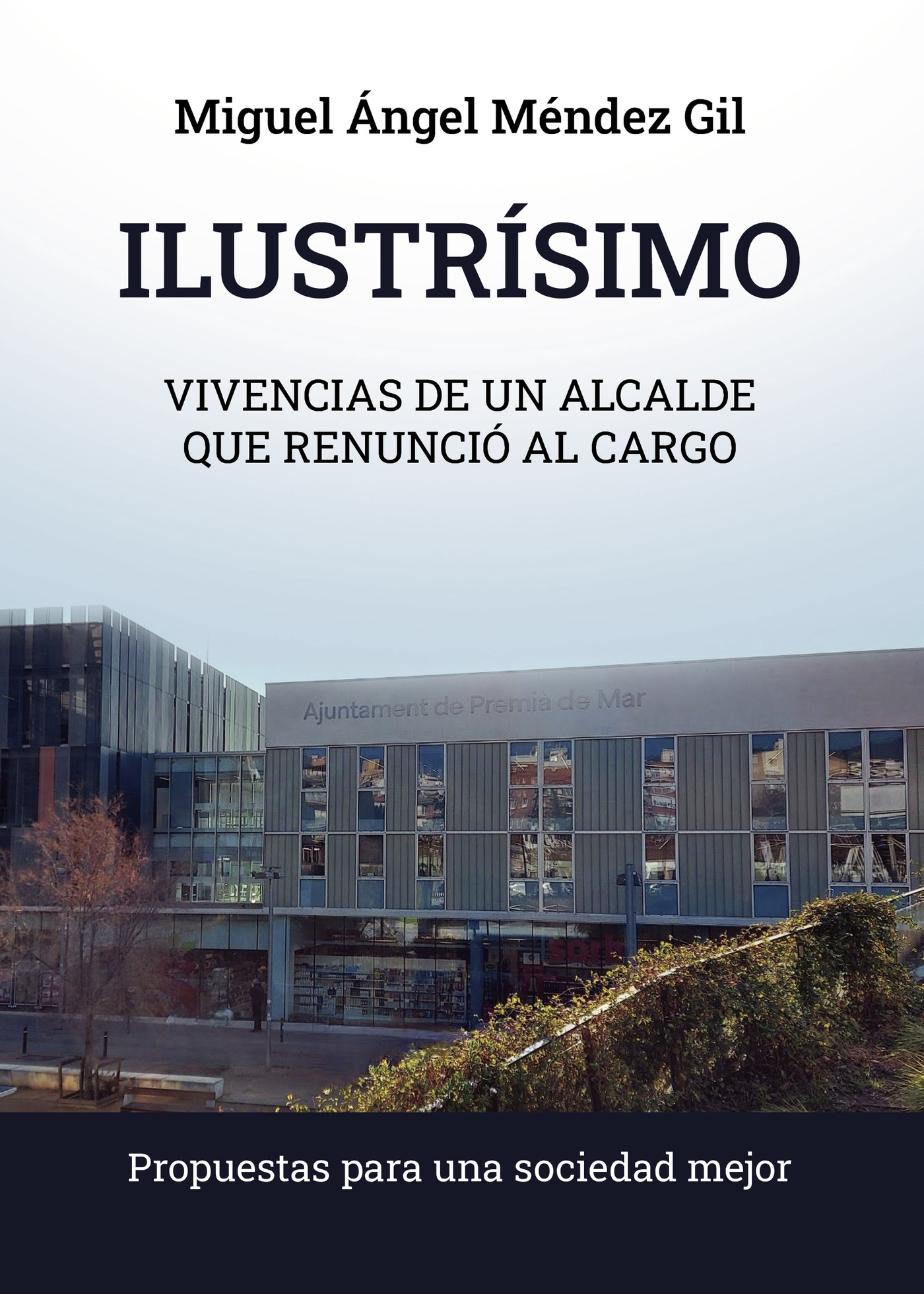 Portada de Ilustrísimo · Miguel Ángel Méndez Gil