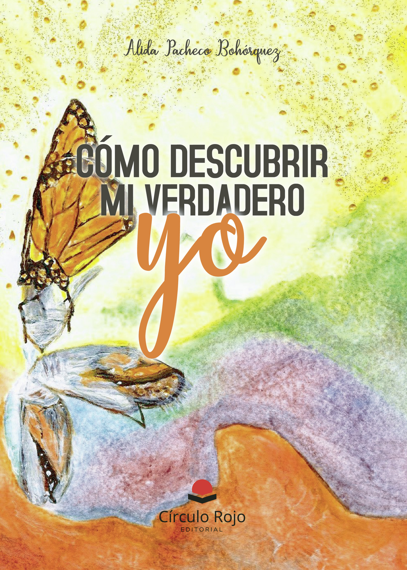 Portada de Cómo descubrir mi verdadero yo