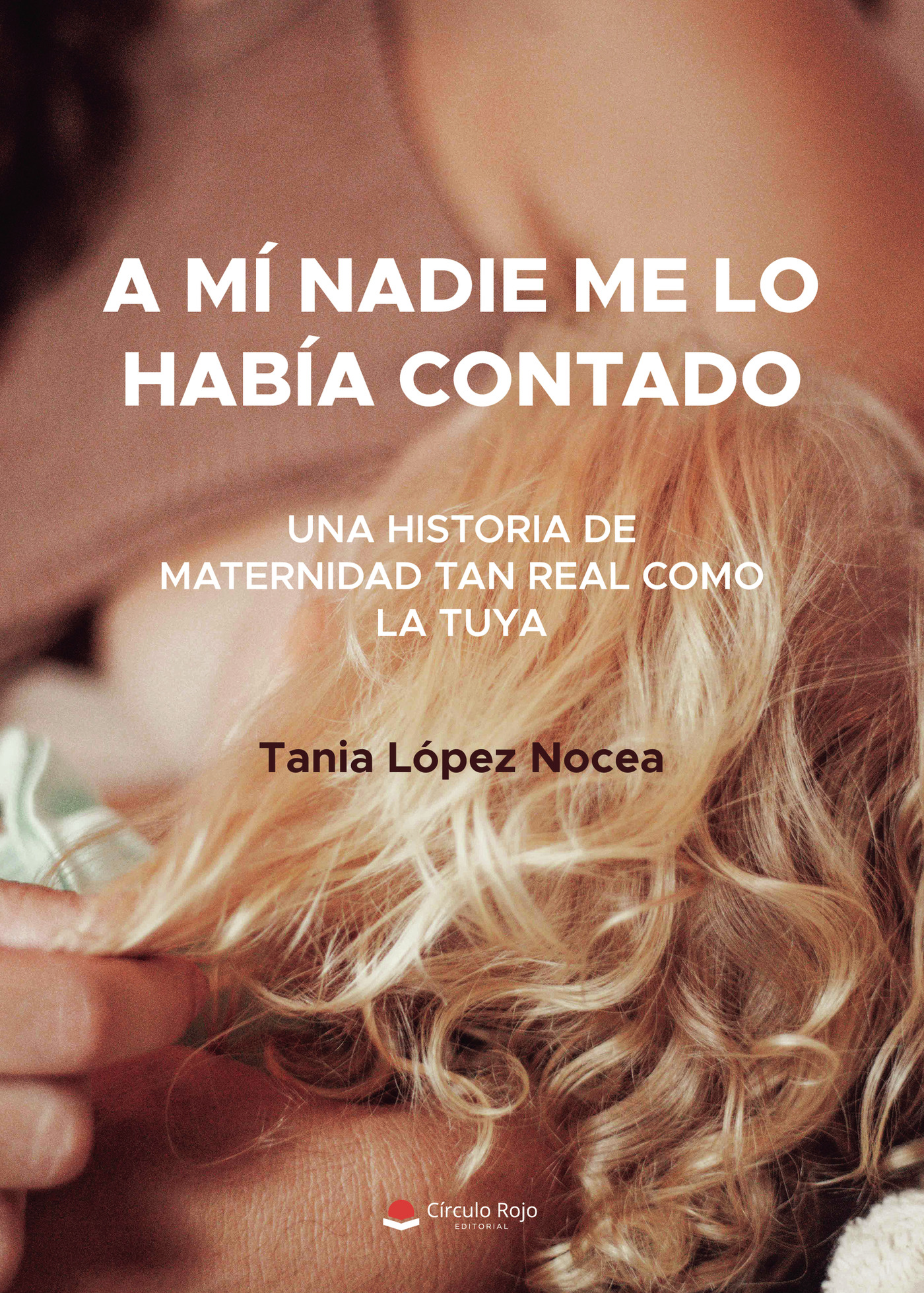 Portada de A mí nadie me lo había contado