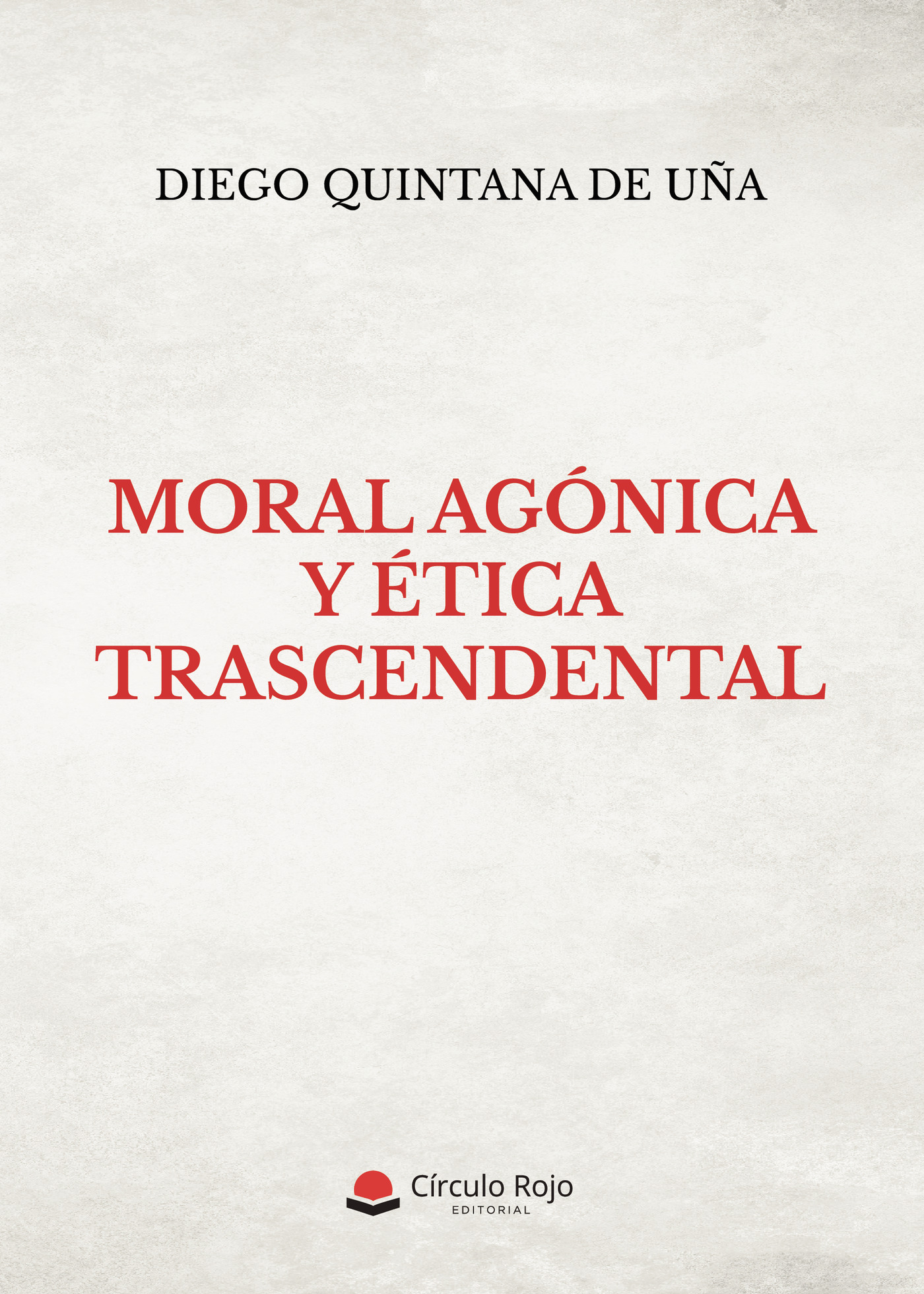 Portada de Moral agónica y ética trascendental
