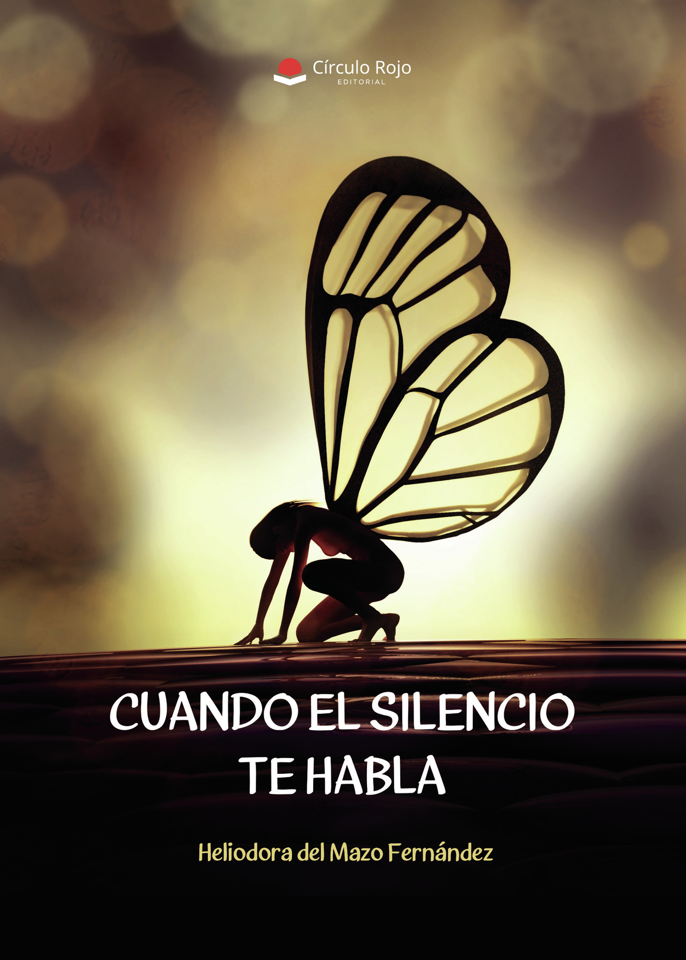 Portada de Cuando el silencio te habla · Heliodora del Mazo Fernández
