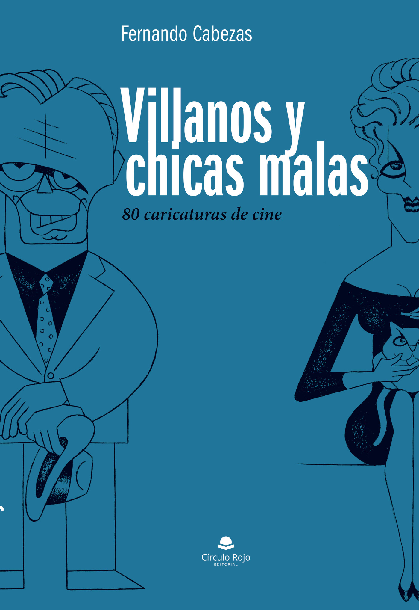 Portada de Villanos y chicas malas · Fernando Cabezas Mateo