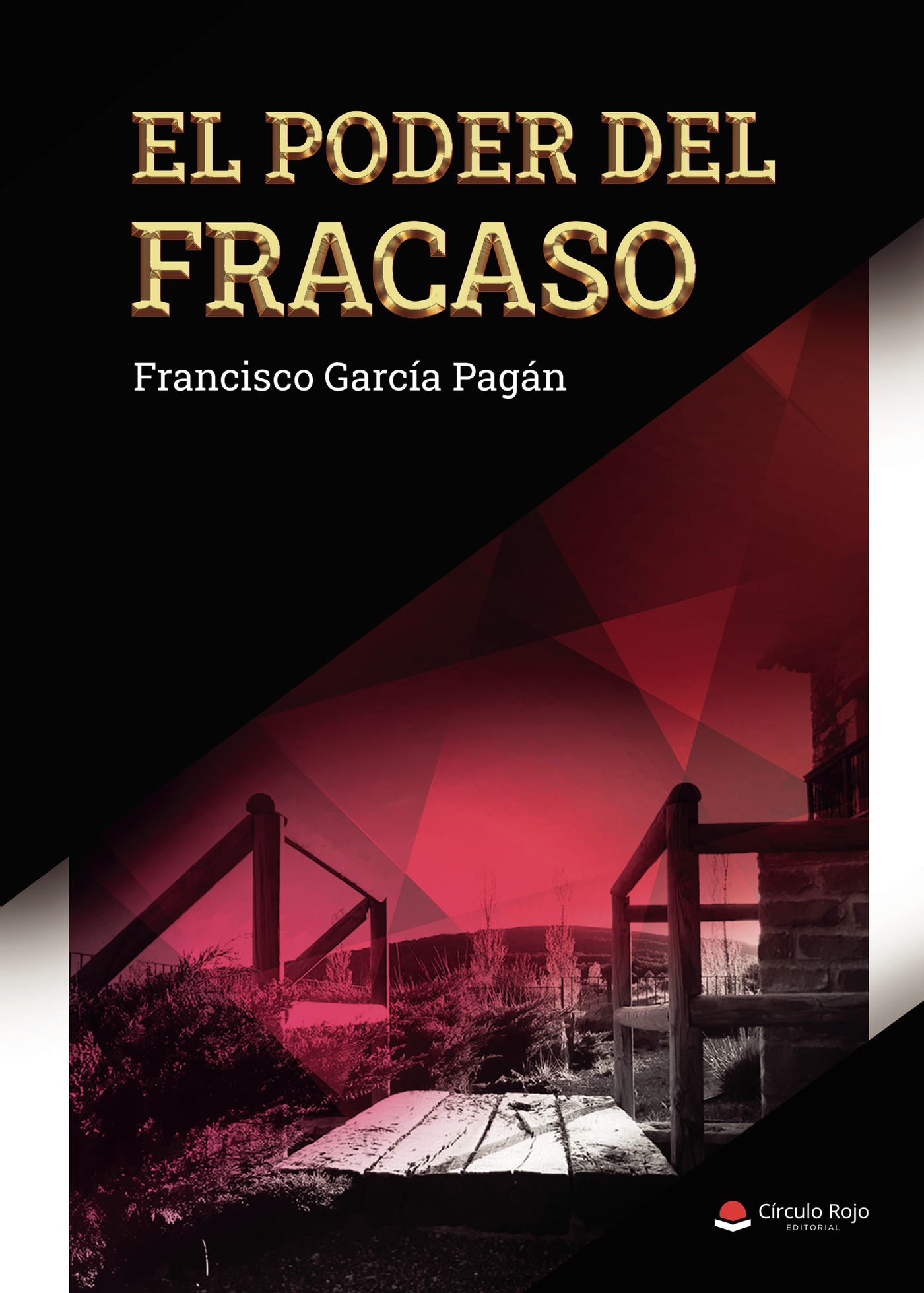 Portada de El poder del fracaso · Francisco García Pagán