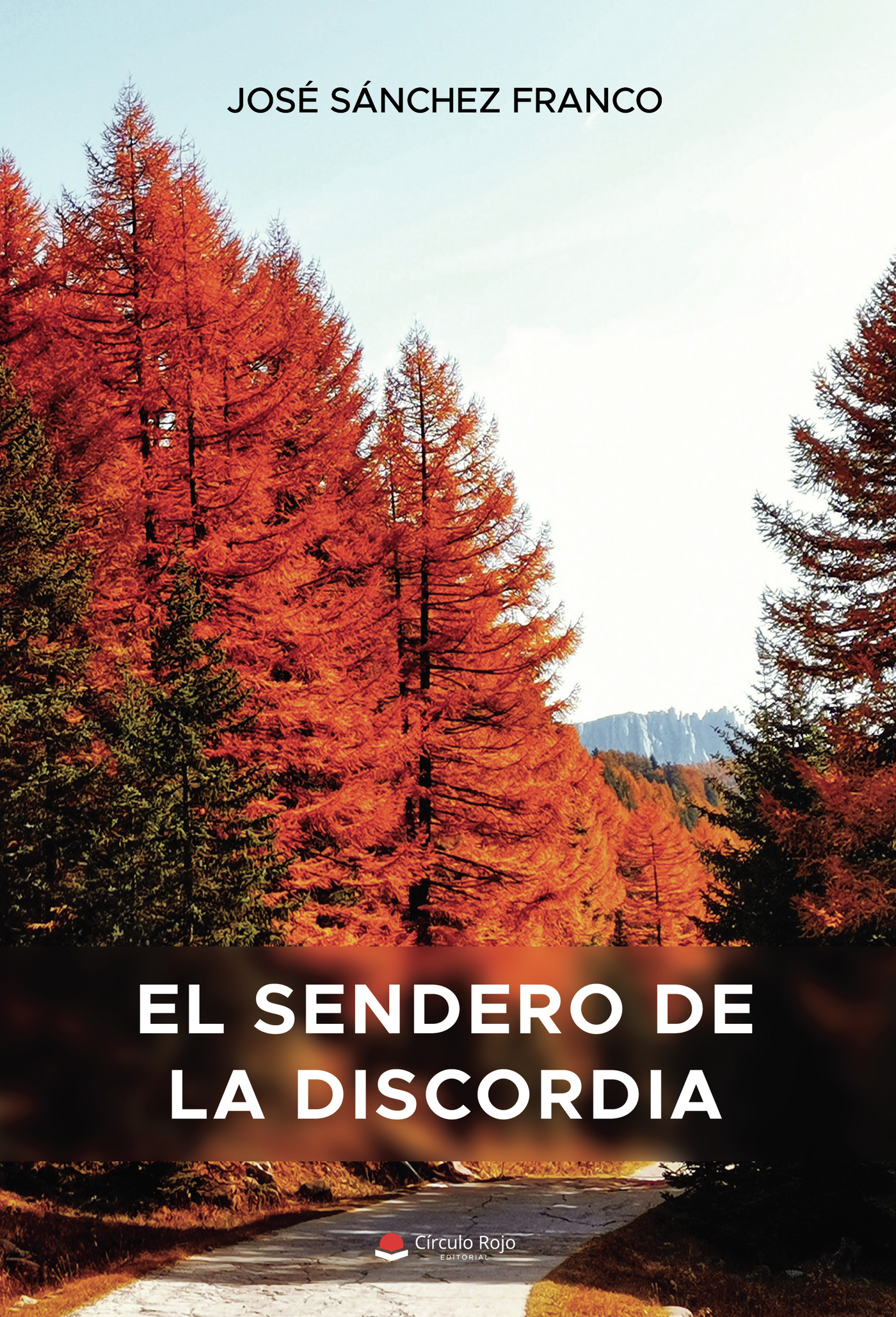 Portada de El sendero de la discordia