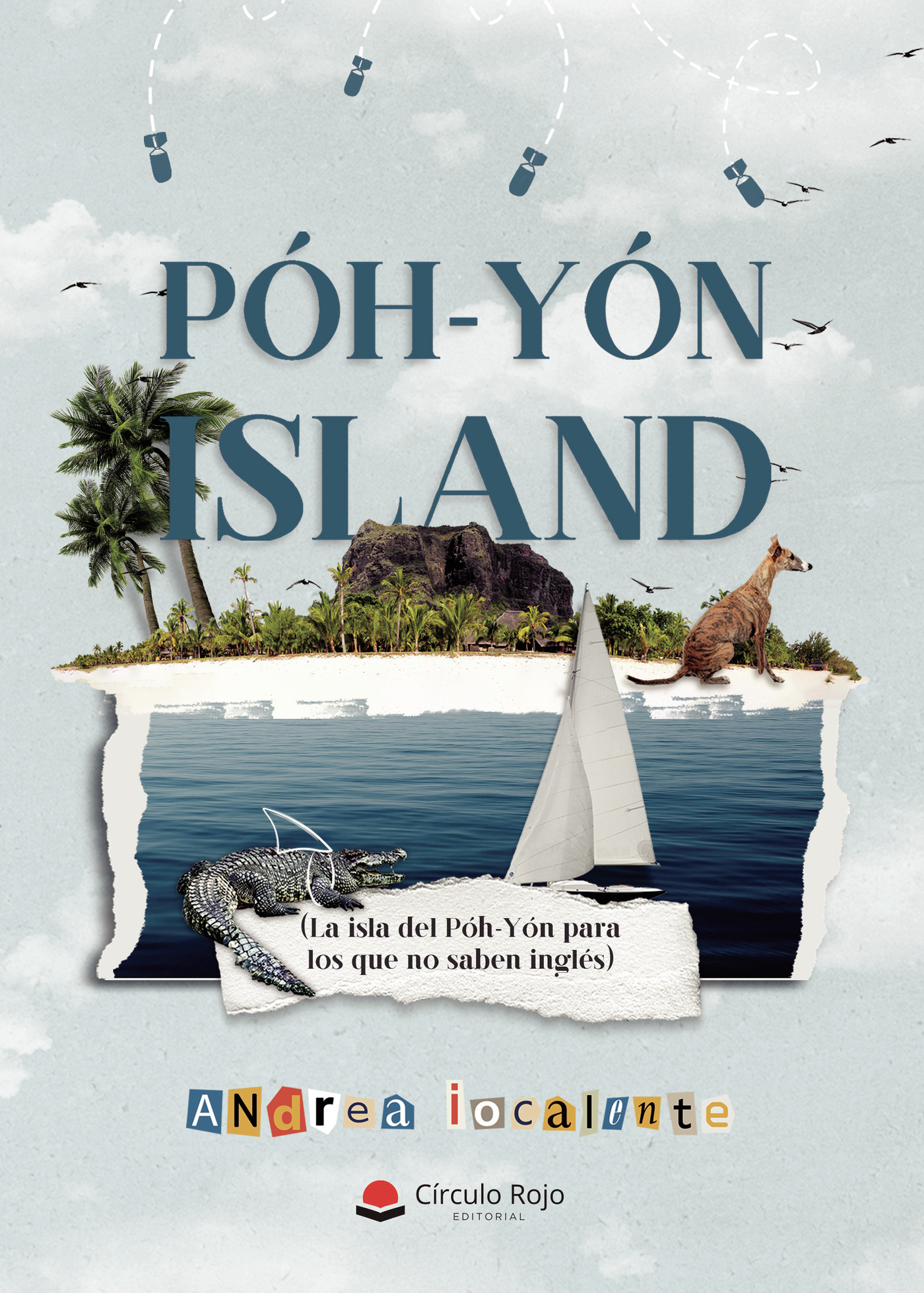 Portada de Póh-yón island (La isla de Póh-Yón, para los que no saben inglés) · Andrea Iocalente