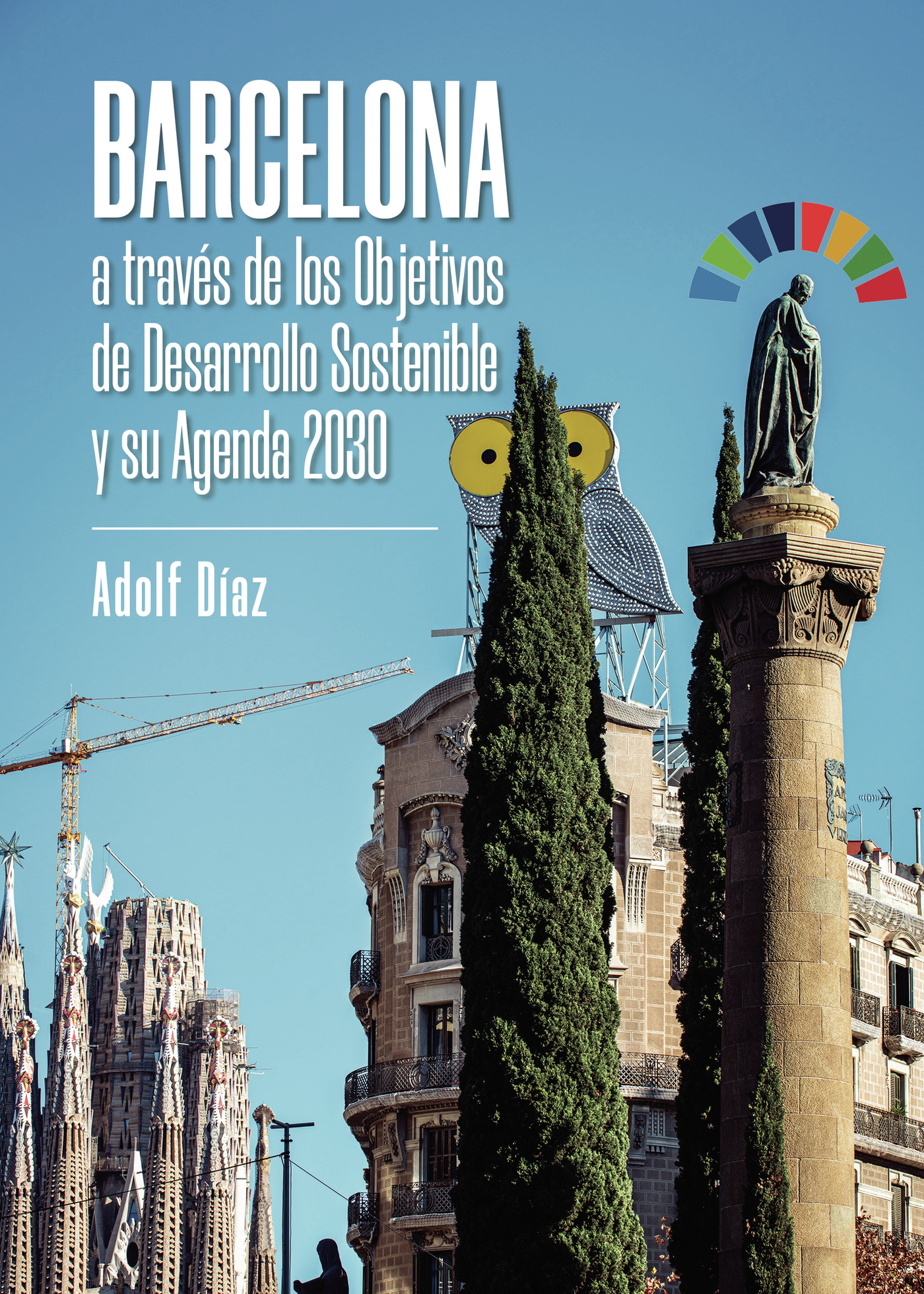 Portada de Barcelona a través de los Objetivos de Desarrollo Sostenible y su Agenda 2030
