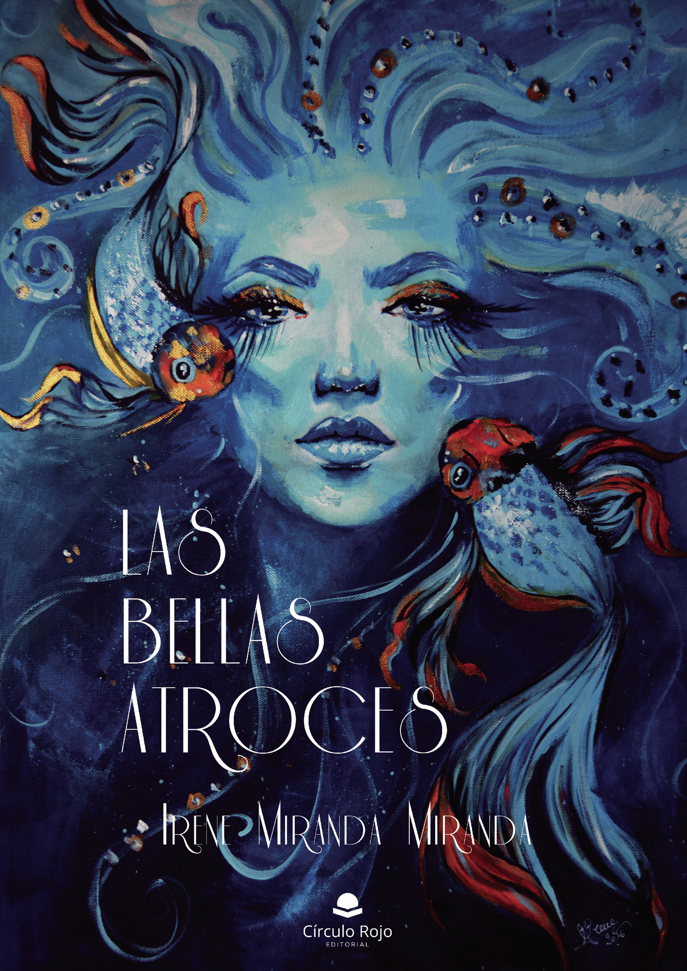 Portada de Las Bellas Atroces · Irene Miranda Miranda
