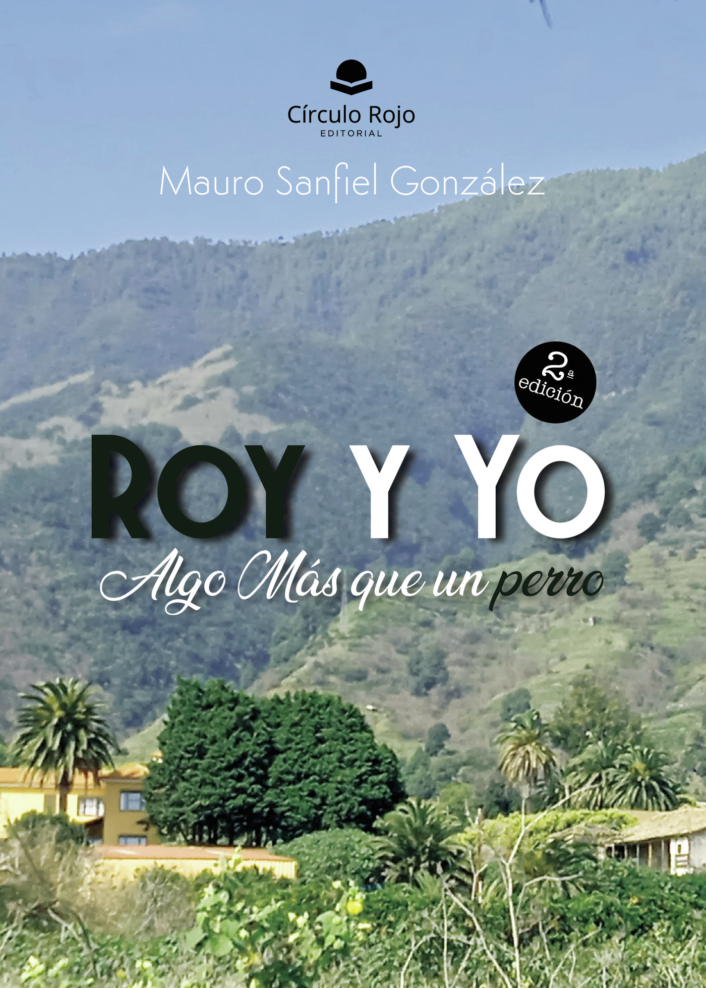 Portada de Roy y yo algo mas que un perro