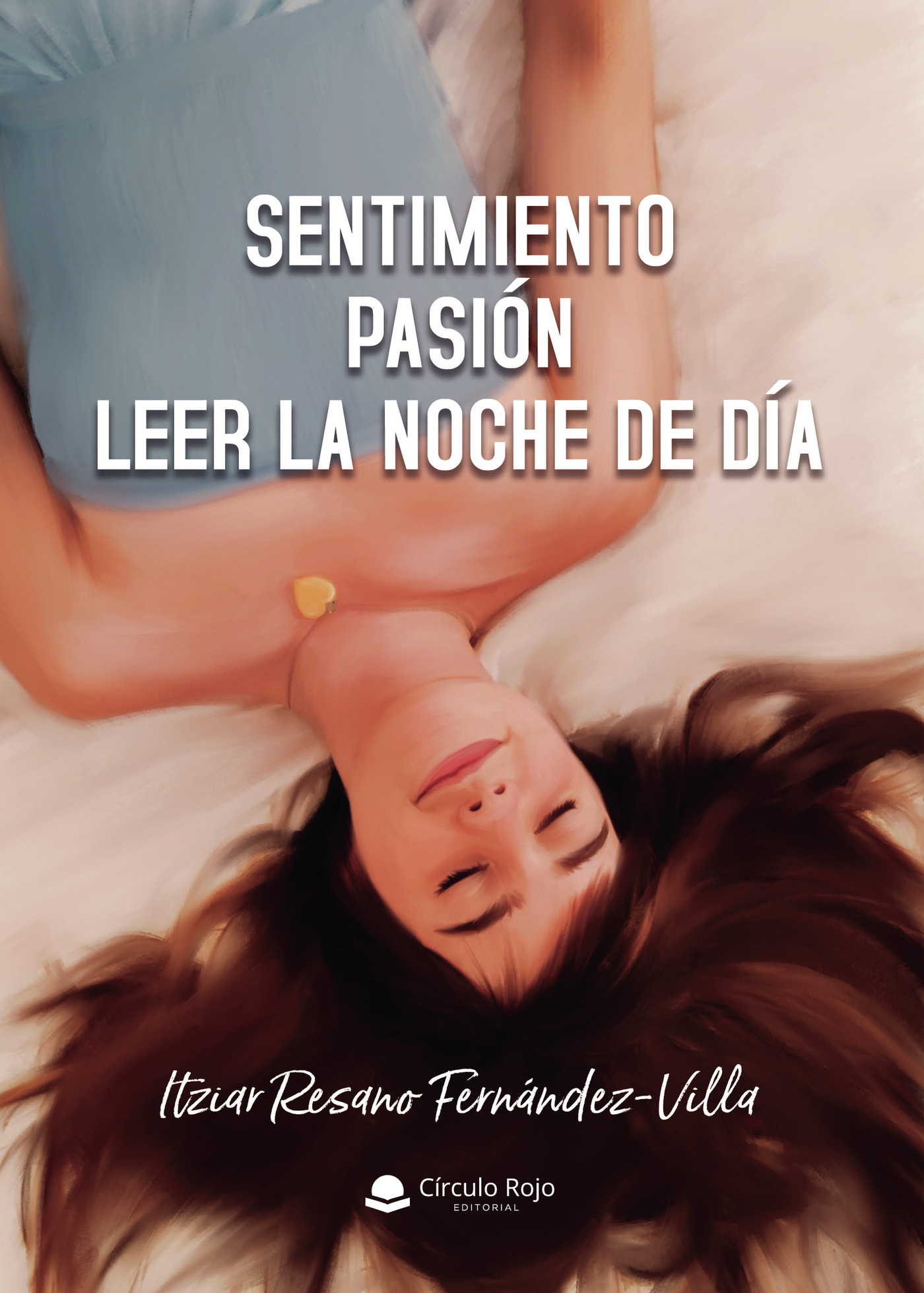 Portada de Sentimiento. Pasión. Leer la noche de día. · Itziar Resano Fernández-Villa