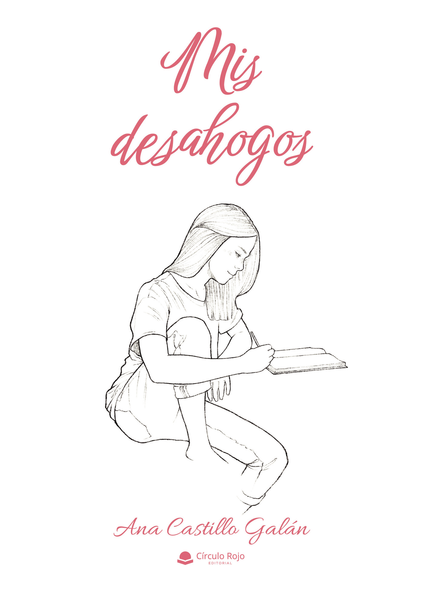 Portada de Mis desahogos · Ana Castillo Galán