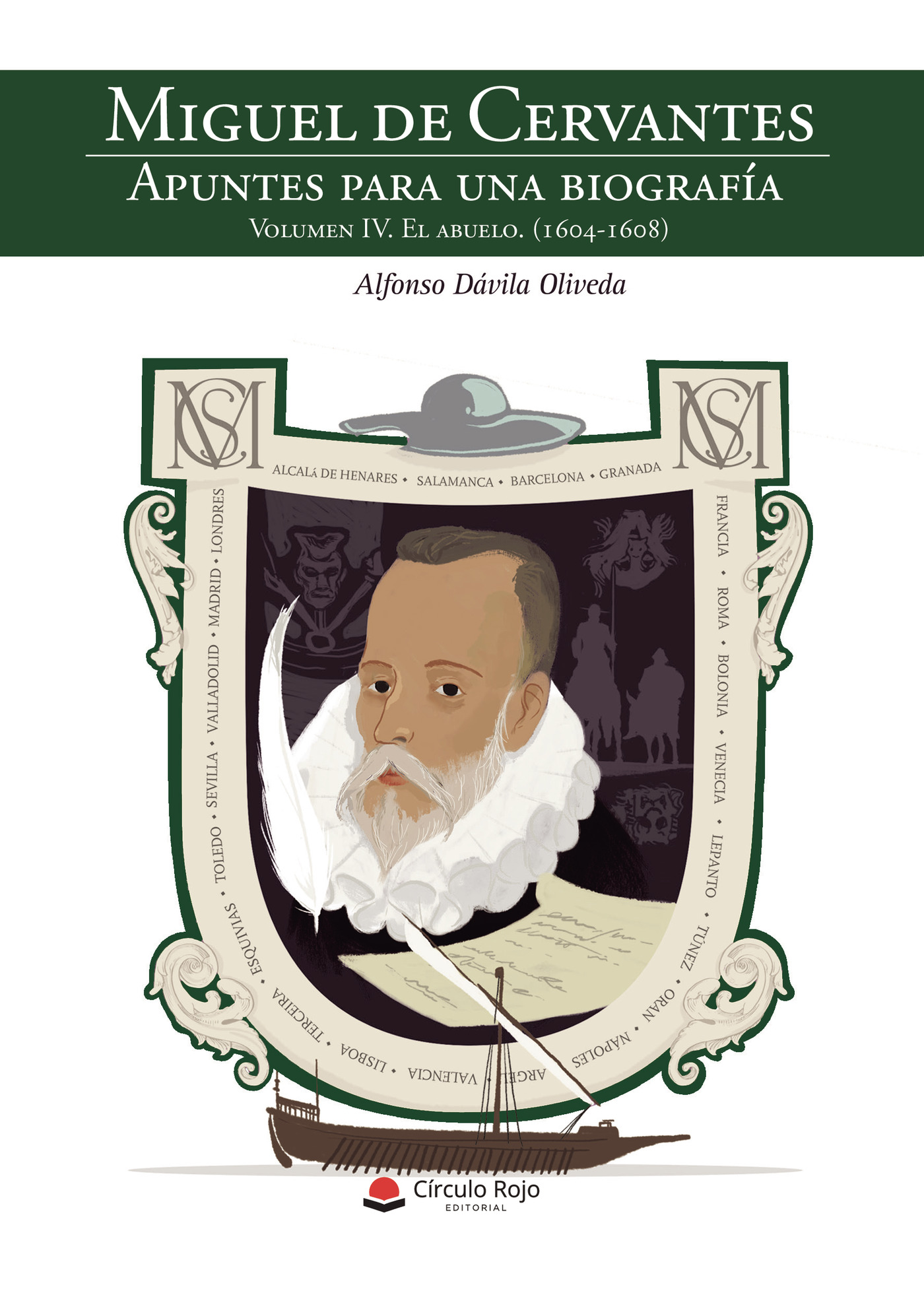 Portada de Miguel de Cervantes. Apuntes para una biografía Volumen IV: El abuelo (1604-1608)